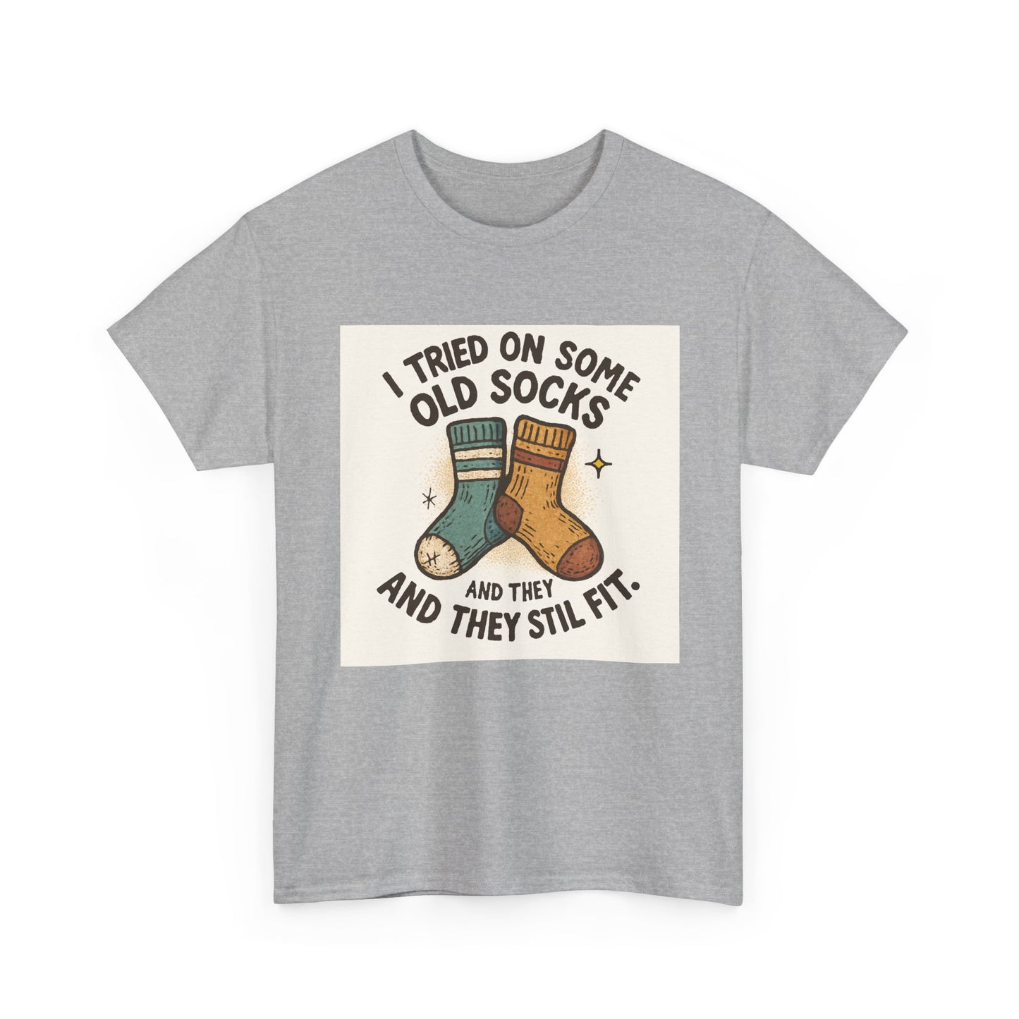 Funny Socks T-Shirt – “I Tried On Some Old Socks and They Still Fit” Graphic Tee Printify