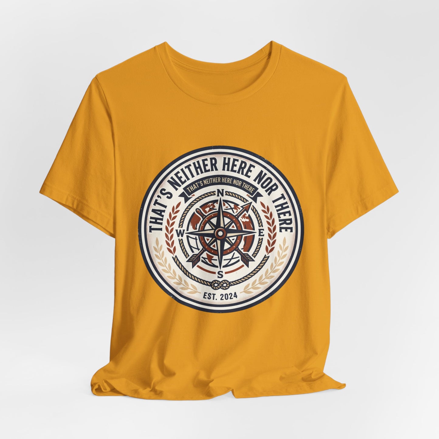 Compass Graphic Tee — "That's Neither Here Nor There" Nautical Adventure T‑Shirt