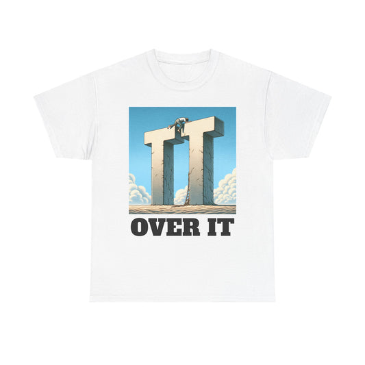 OVER IT