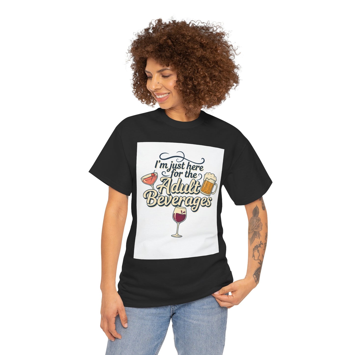 T-Shirt — "I'm Just Here for the Adult Beverages" Funny Wine & Beer Tee