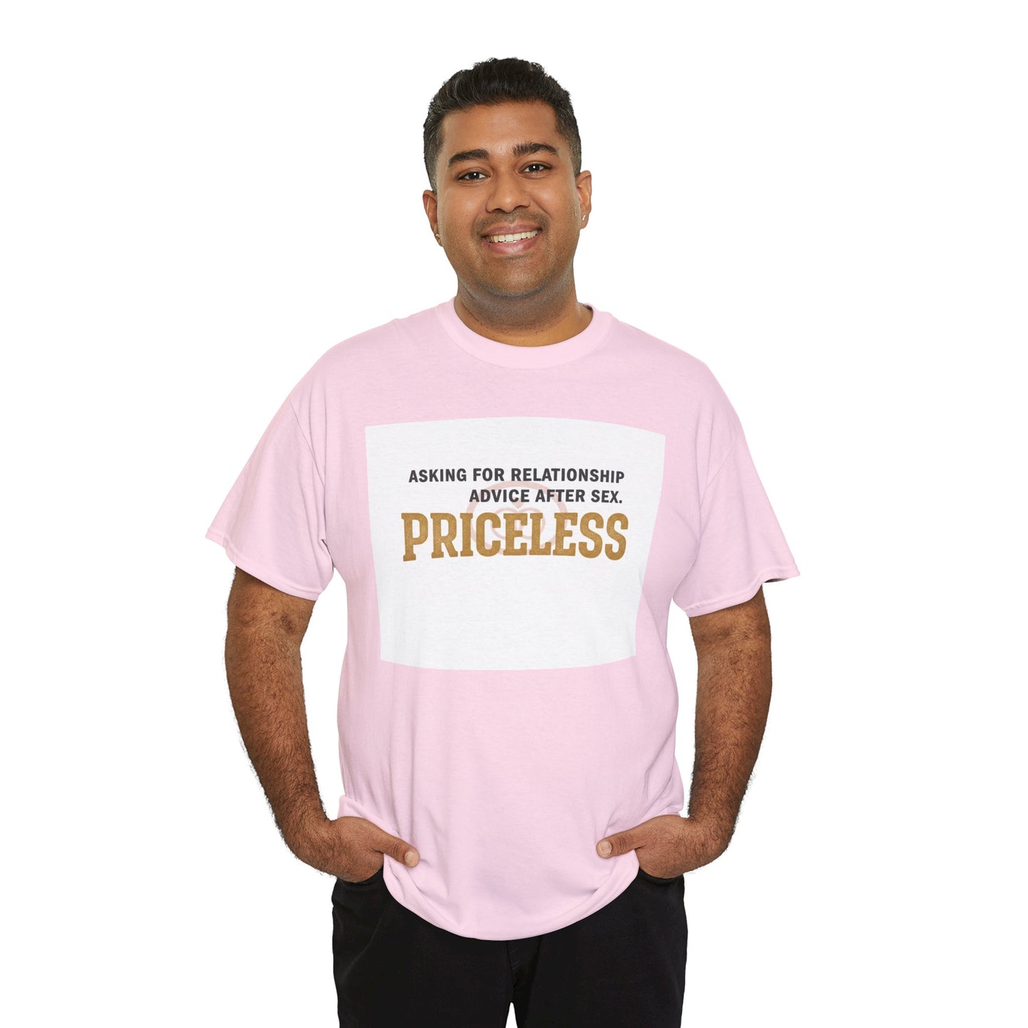 Priceless Funny Graphic Tee — "Asking for Relationship Advice After Sex" Casual Cotton Shirt