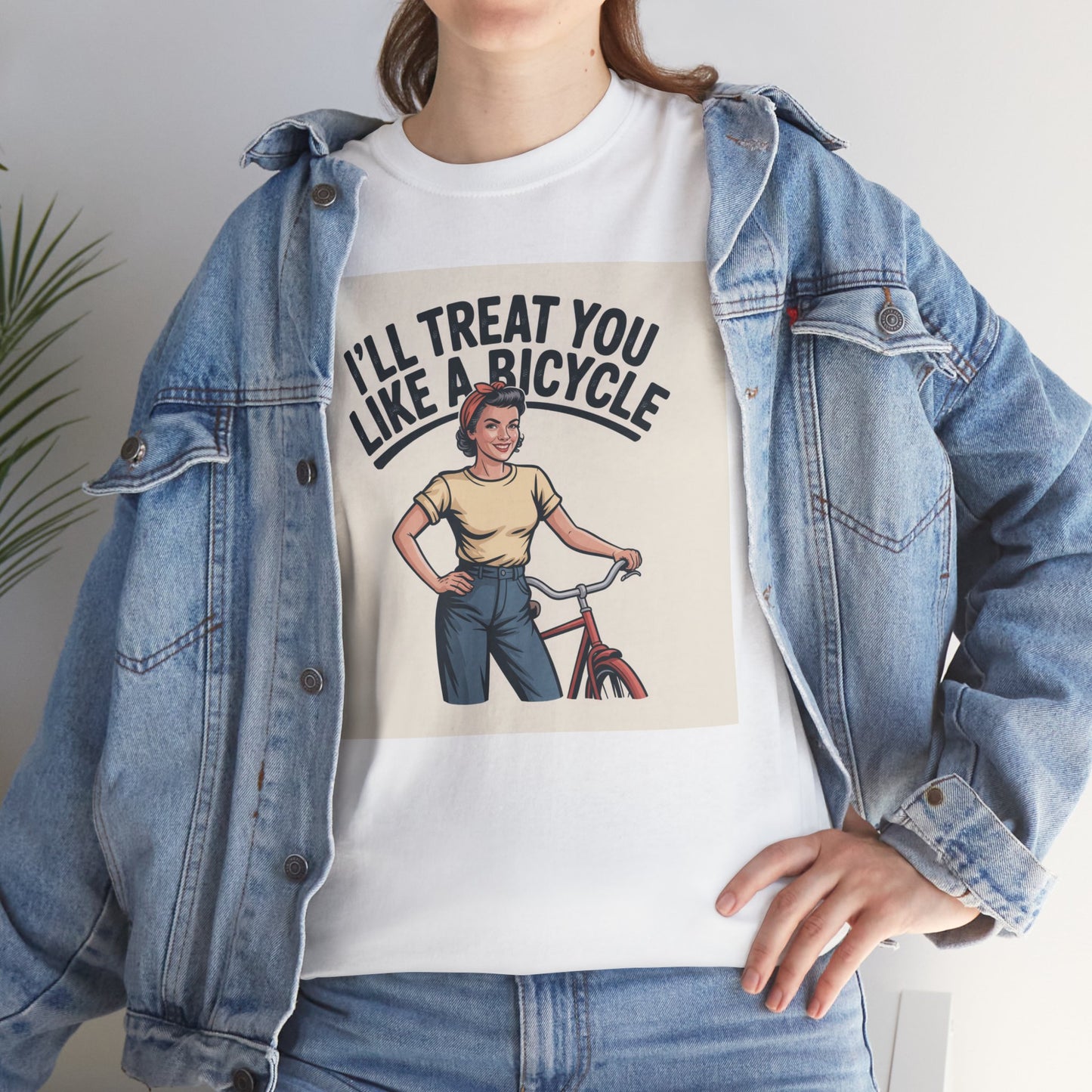 I'll Treat You Like a Bicycle Tee — Vintage Woman Biker Graphic T-Shirt