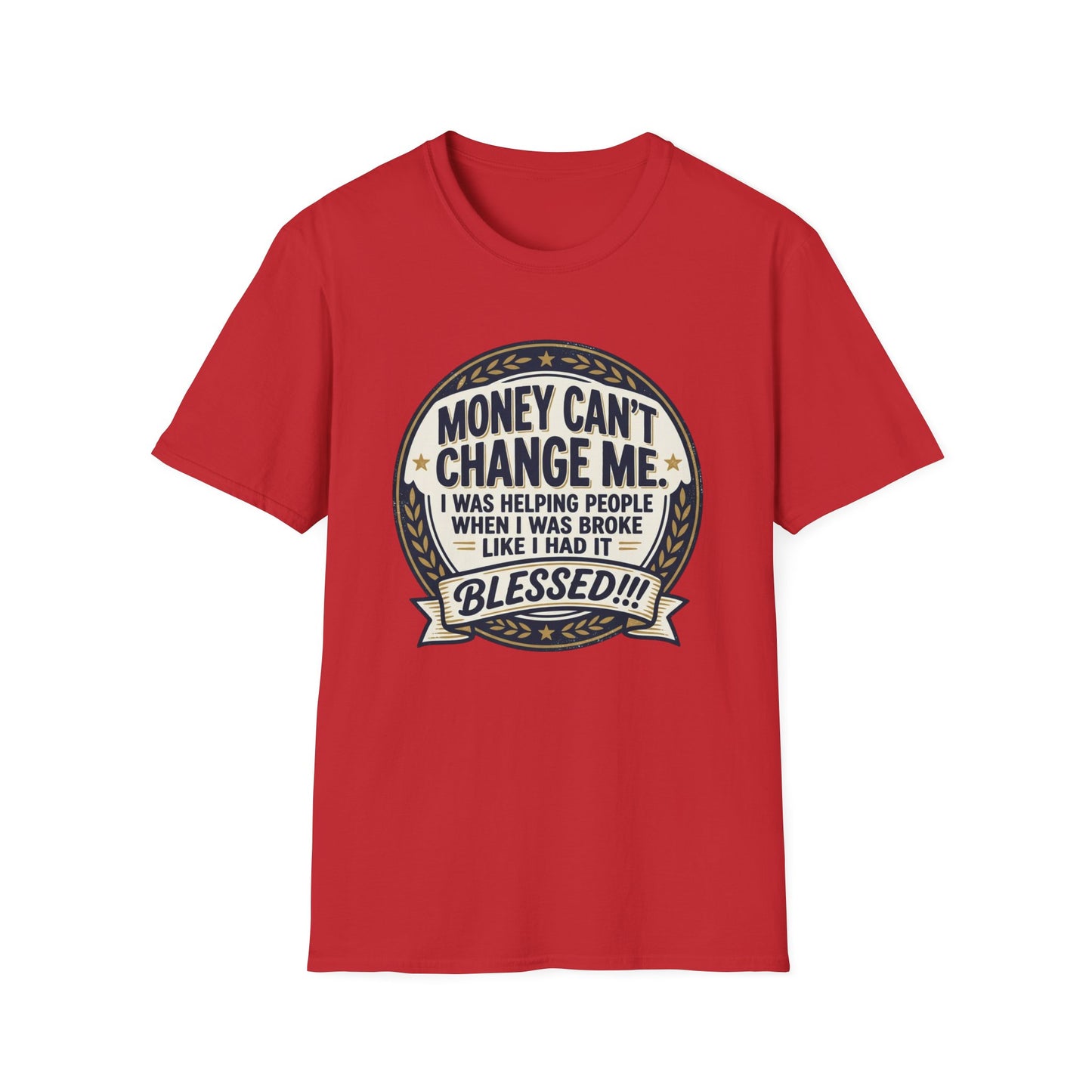 "Money Can't Change Me" Inspirational Vintage Graphic Tee