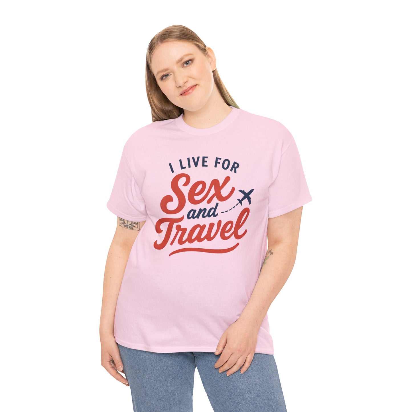 Sex and Travel T-Shirt — I Live For Sex and Travel Graphic Tee