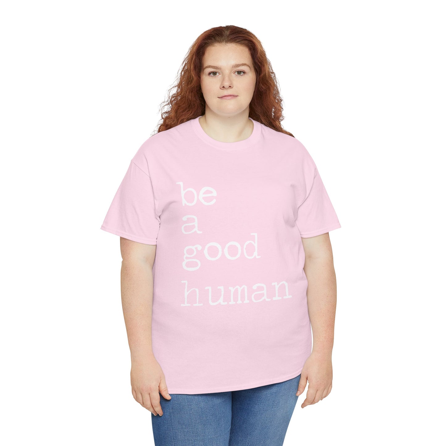 Be a Good Human
