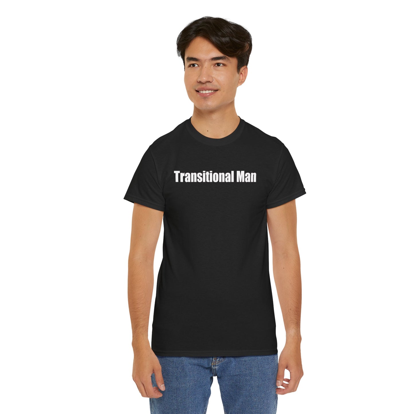Transitional Man Tee — Bold Text Gender Transition Awareness Shirt Printify