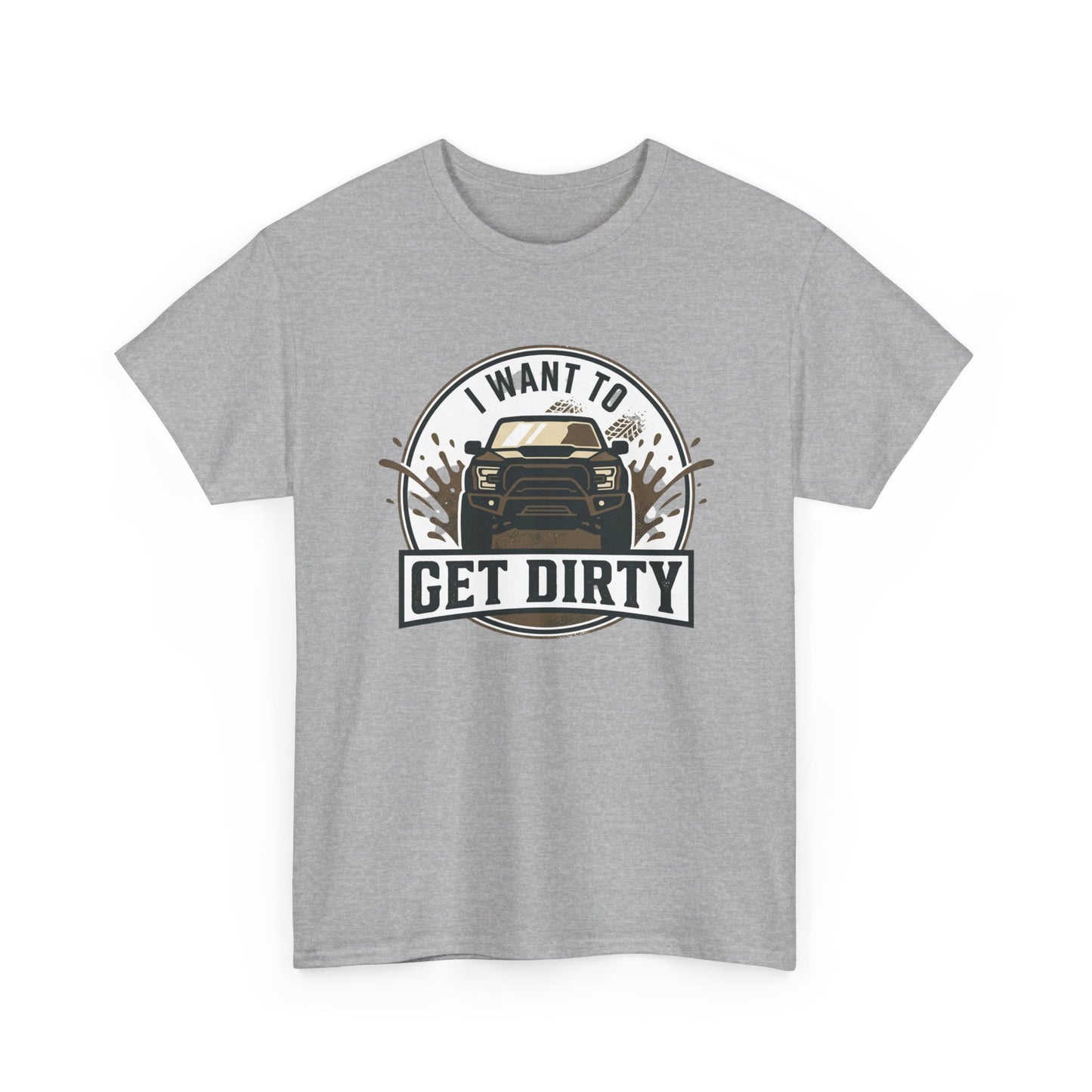 Get Dirty Truck Tee — Off-Road Adventure Graphic T-Shirt