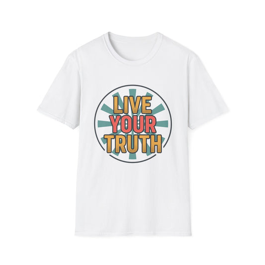 Live Your Truth T-Shirt — Retro Inspirational Graphic Tee
