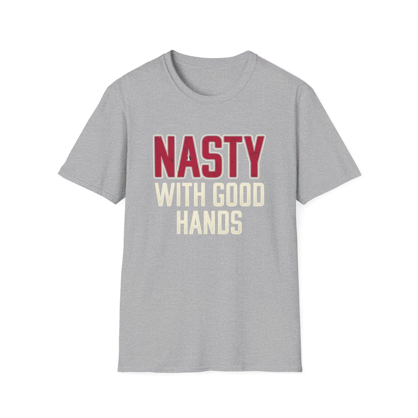 "NASTY With Good Hands" Bold Lettering Graphic Tee
