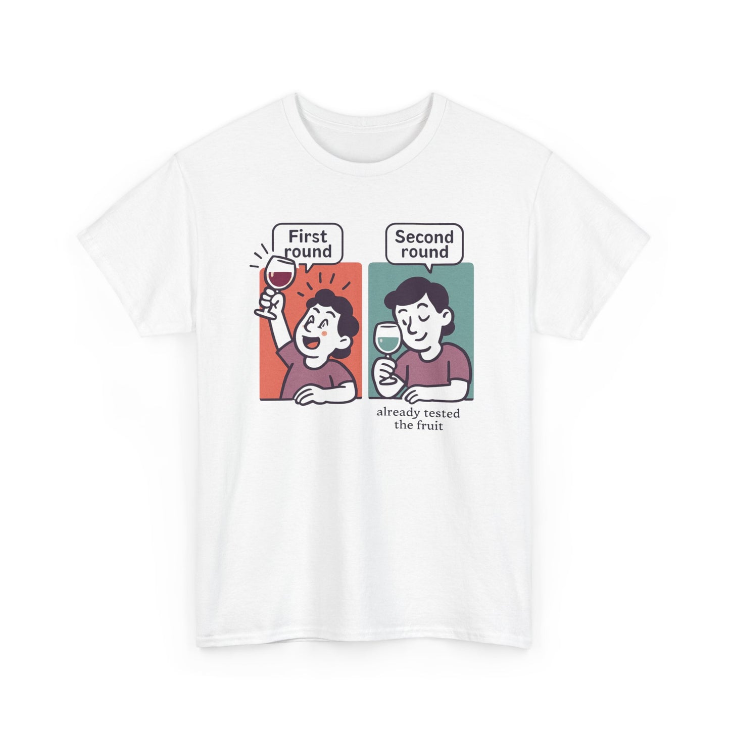 T-Shirt — "First round / Second round: already tasted the fruit" Comic Graphic Tee