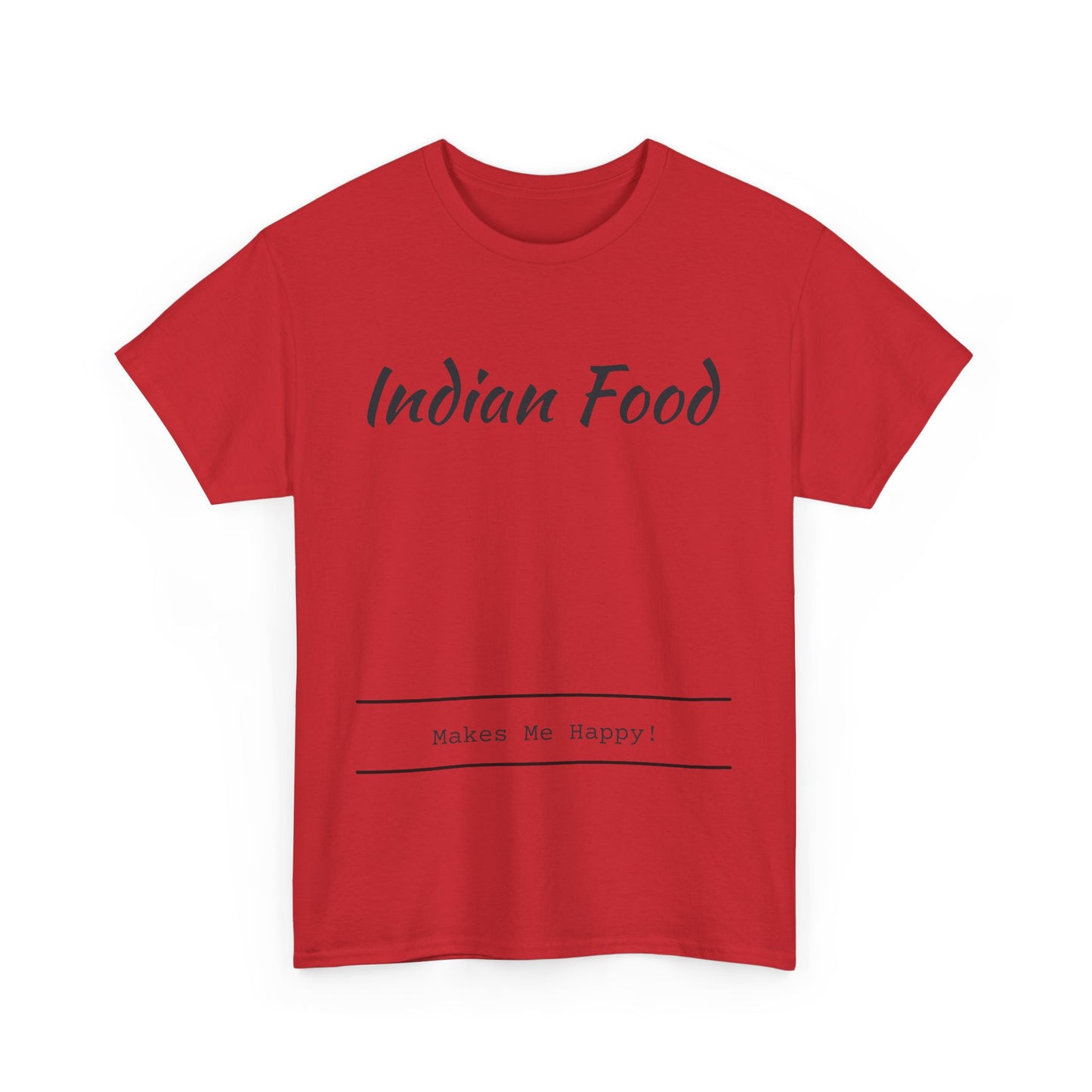 Indian Food Makes Me Happy