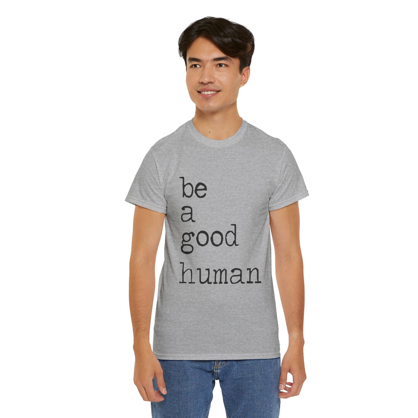 Be a Good Human