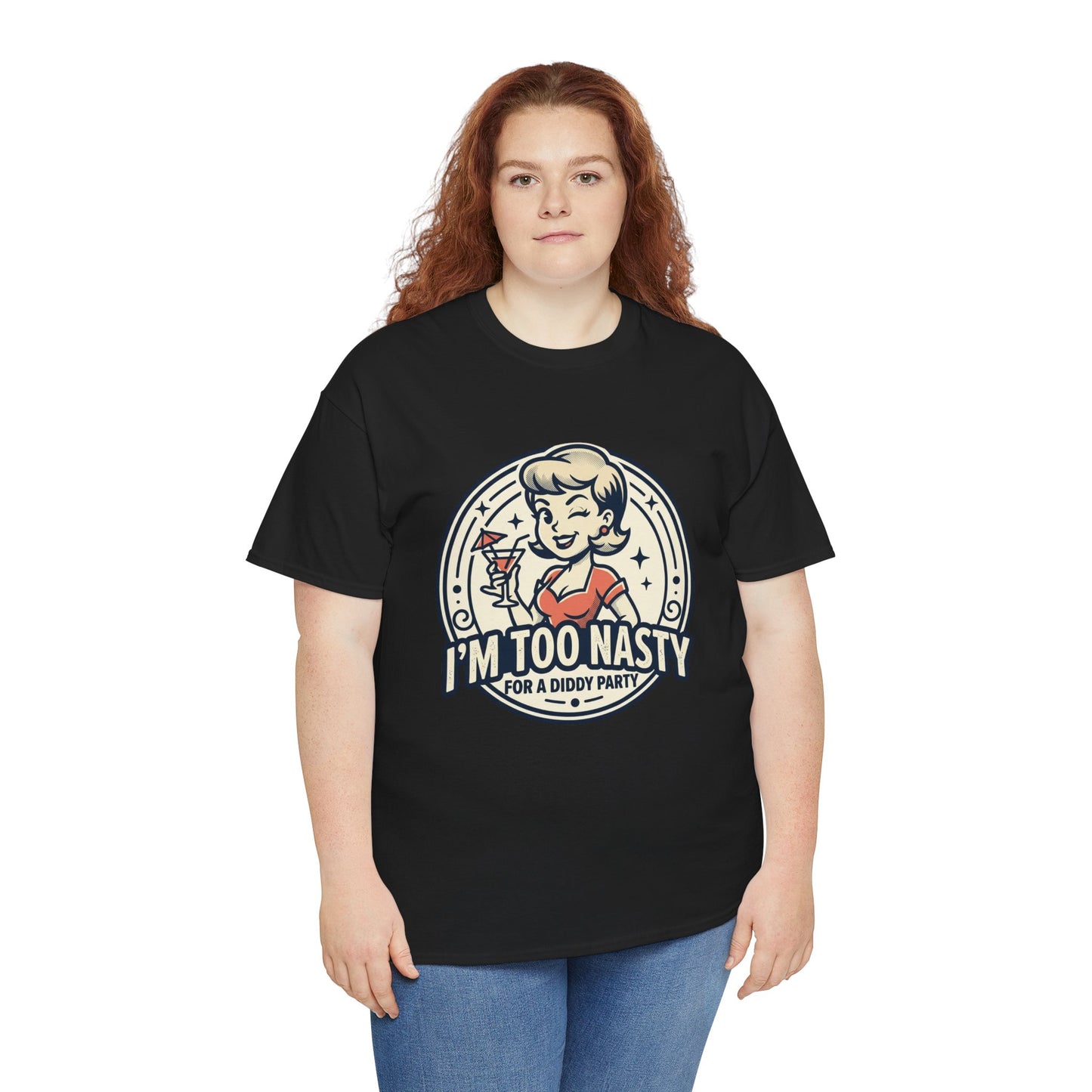 "I'm Too Nasty for a Diddy Party" Retro Cocktail Graphic Tee