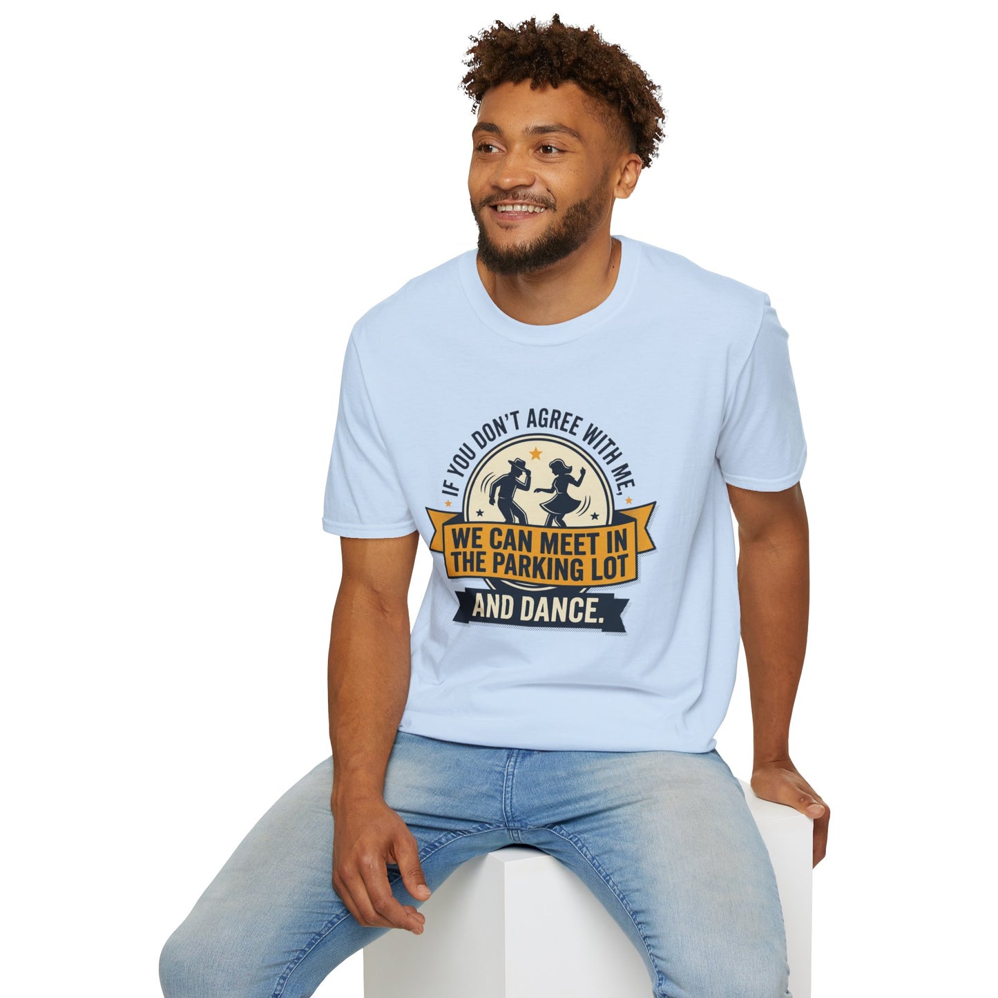 "If You Don’t Agree With Me, We Can Meet in the Parking Lot and Dance" Retro Dancing Graphic Tee