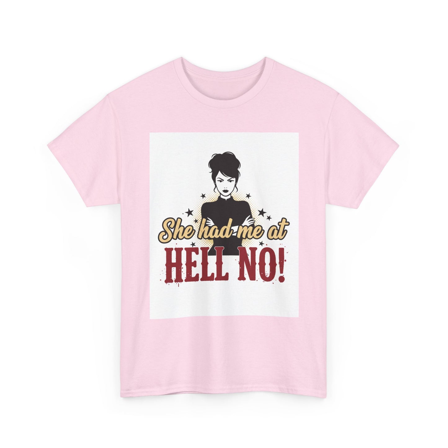 She Had Me At Hell No! Tee – Sassy Retro Graphic T-Shirt