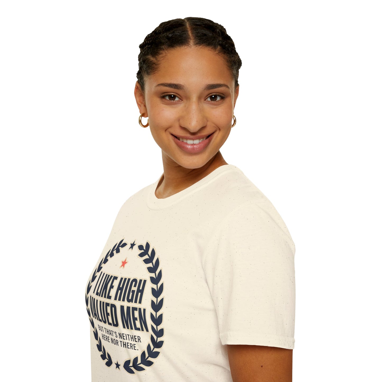 "I Like High Valued Men" Funny Satire Tee