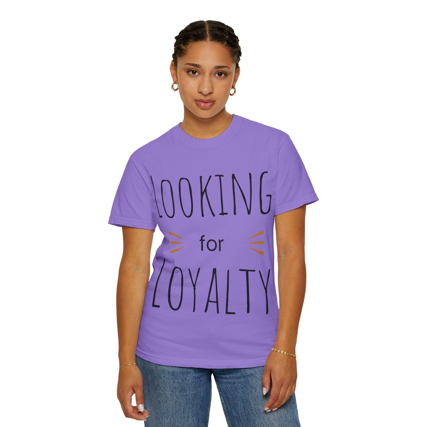 Looking for Loyalty-Dyed T