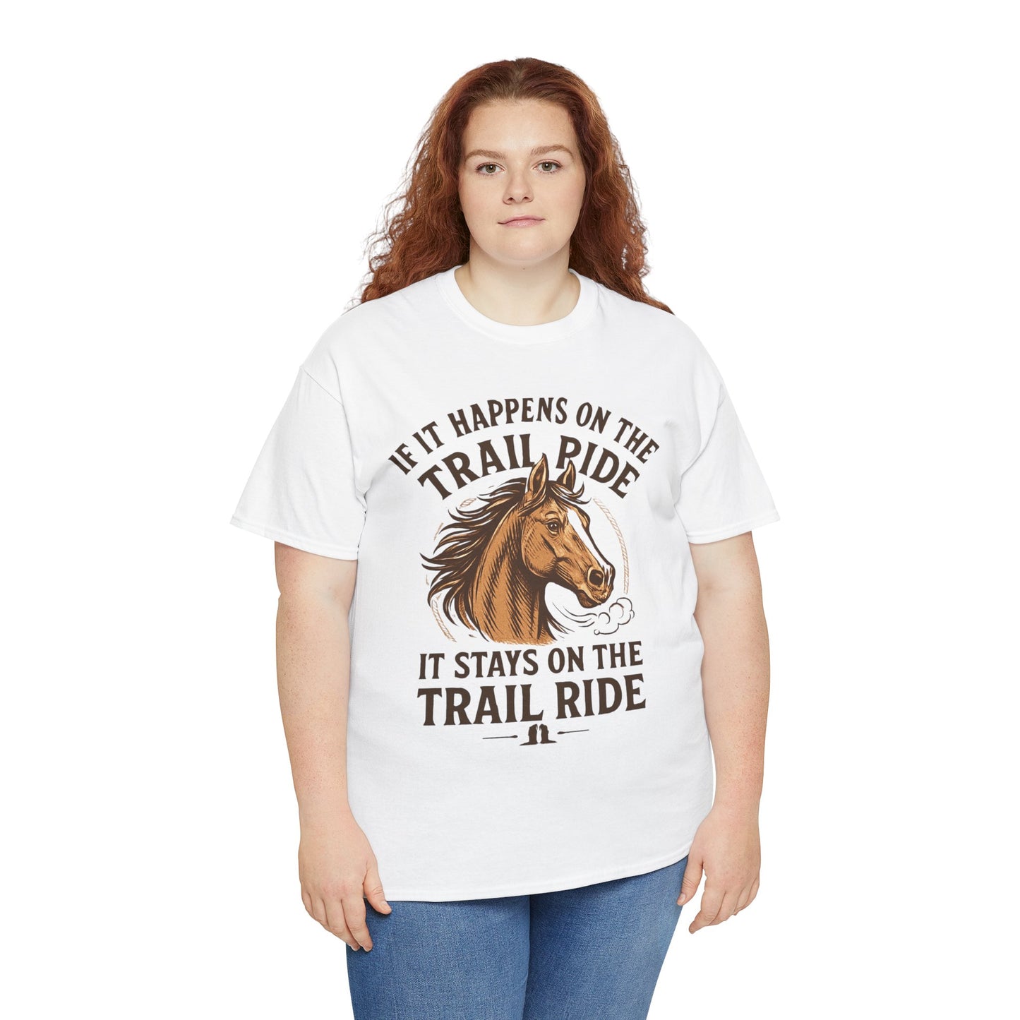 Trail Ride T-Shirt — "If It Happens On The Trail Ride, It Stays On The Trail Ride" Horse Tee