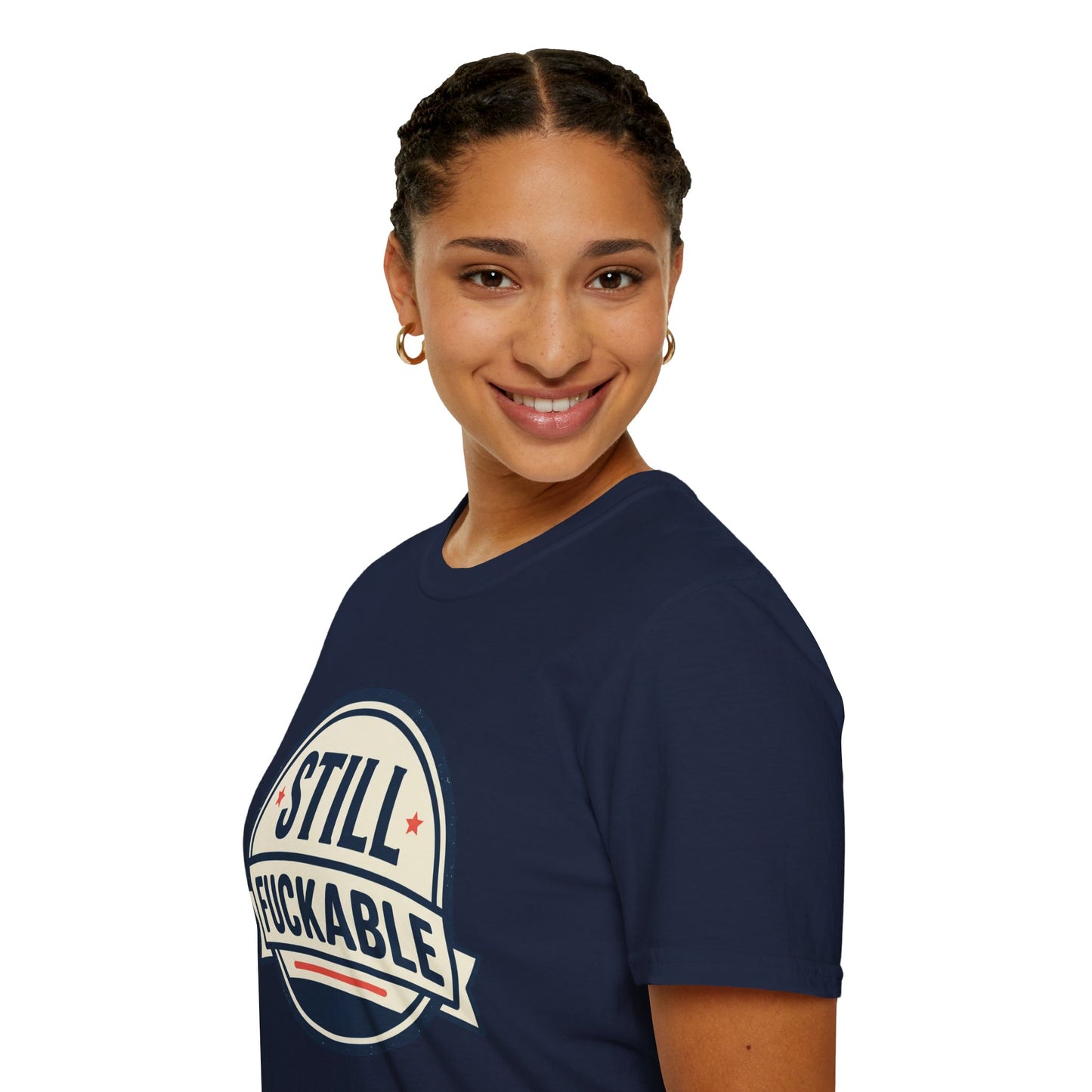 Still Fuckable T-Shirt — Funny Retro Badge Graphic Tee