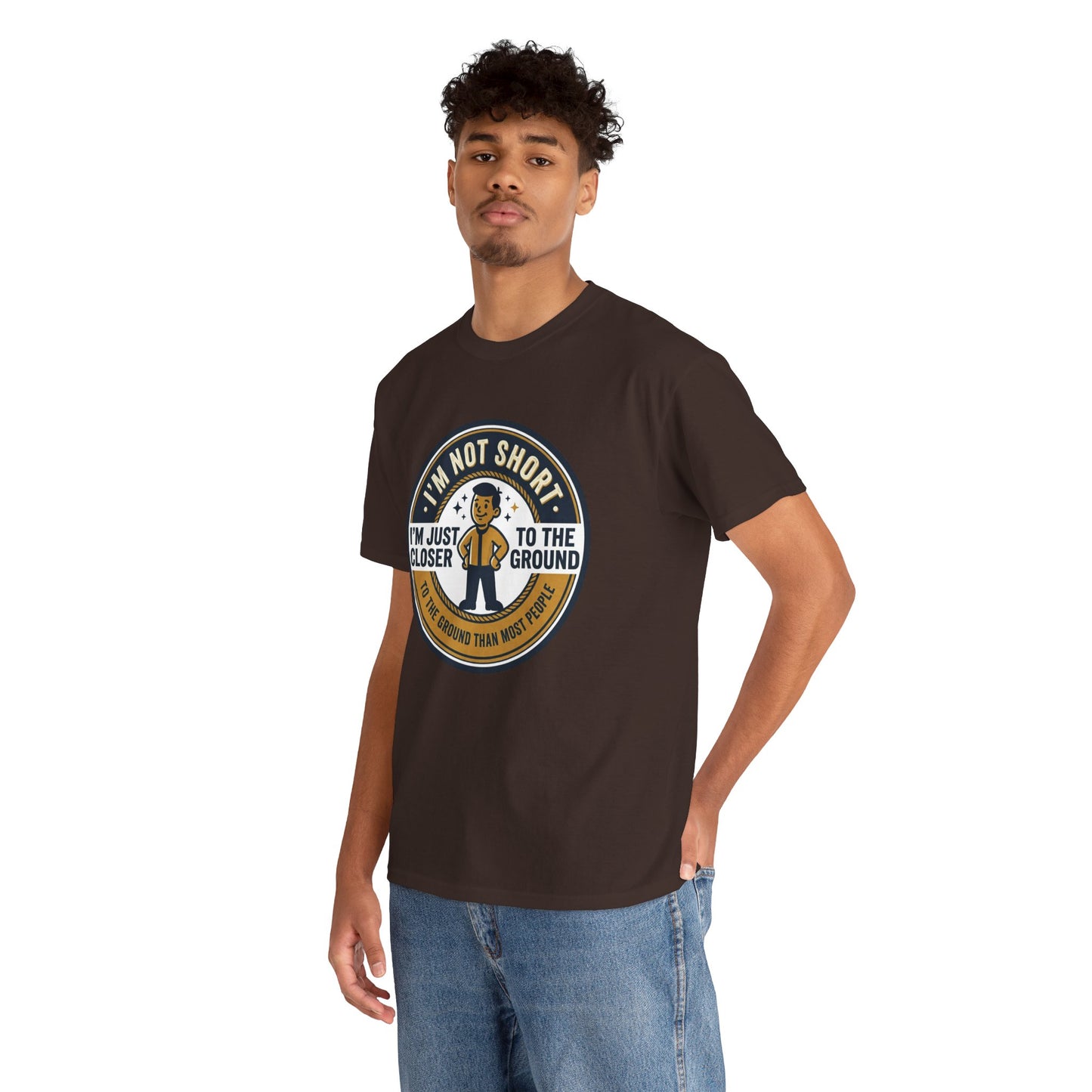 "I'm Not Short, I'm Just Closer to the Ground" Funny Short Height Graphic Tee