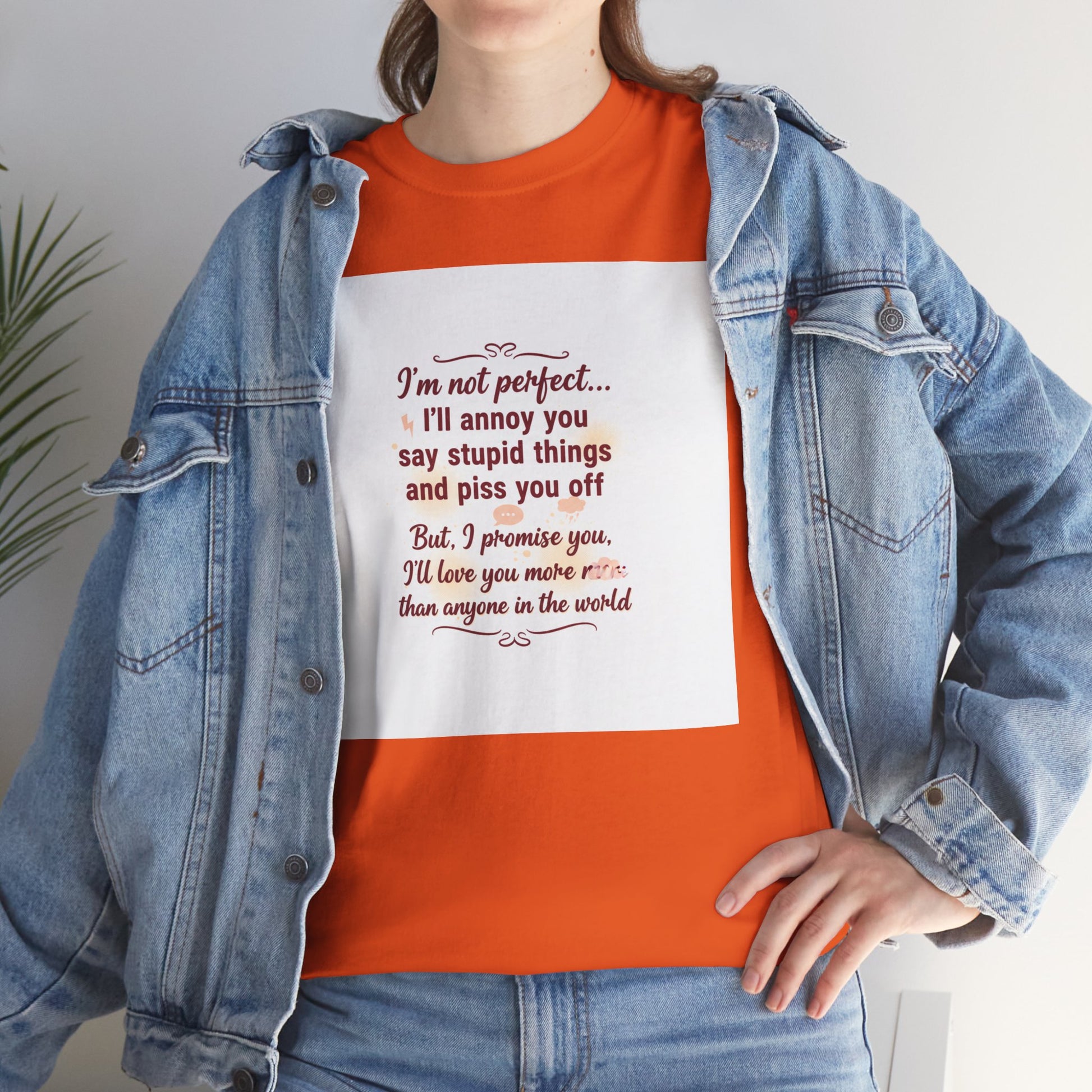 Funny Relationship Tee — “I’m Not Perfect… I’ll Annoy You” Couples T‑Shirt Printify