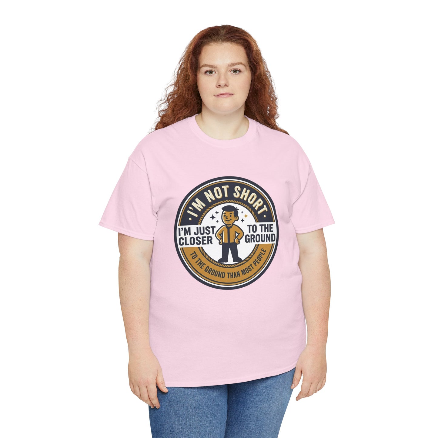 "I'm Not Short, I'm Just Closer to the Ground" Funny Short Height Graphic Tee