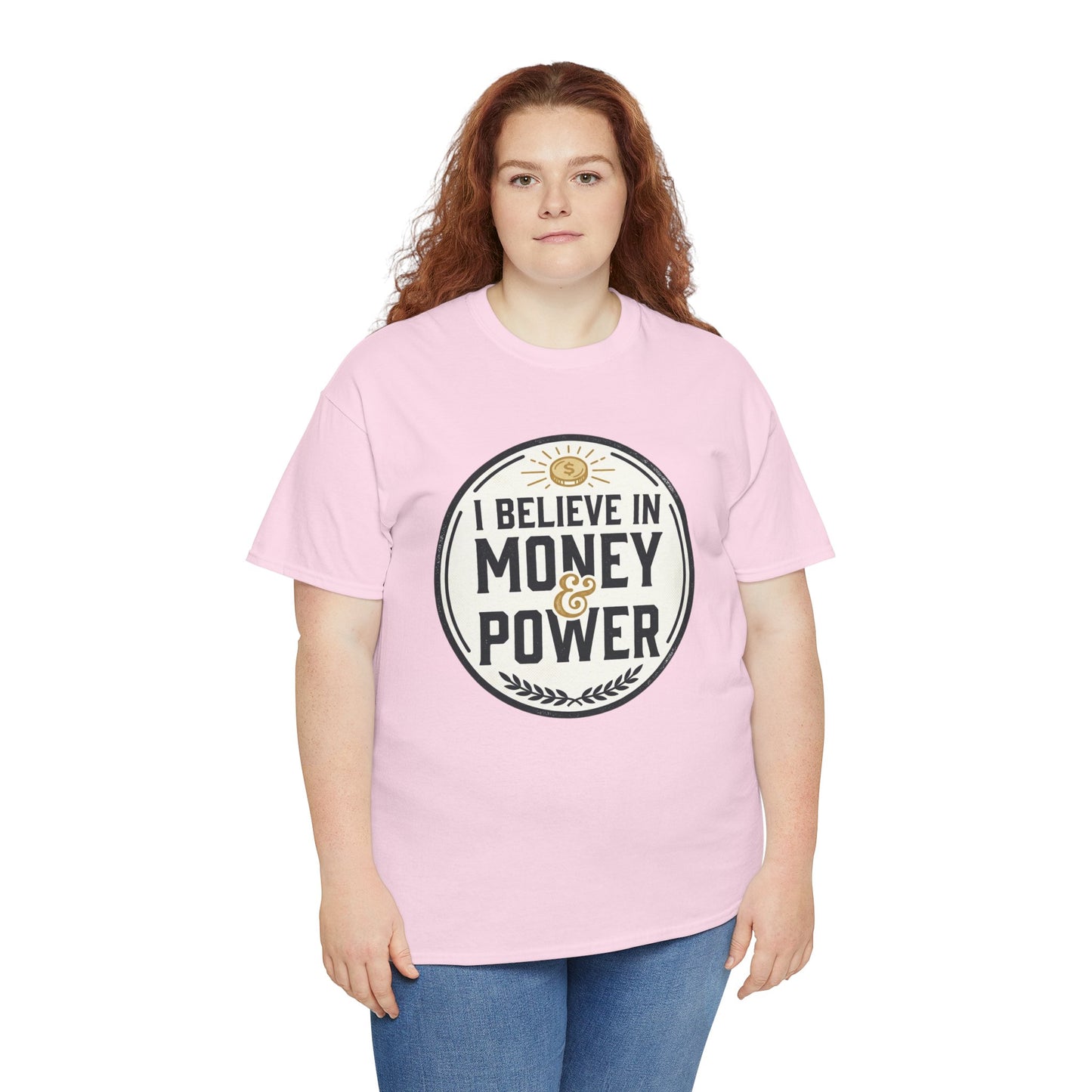 I Believe in Money & Power T-Shirt — Motivational Retro Graphic Tee