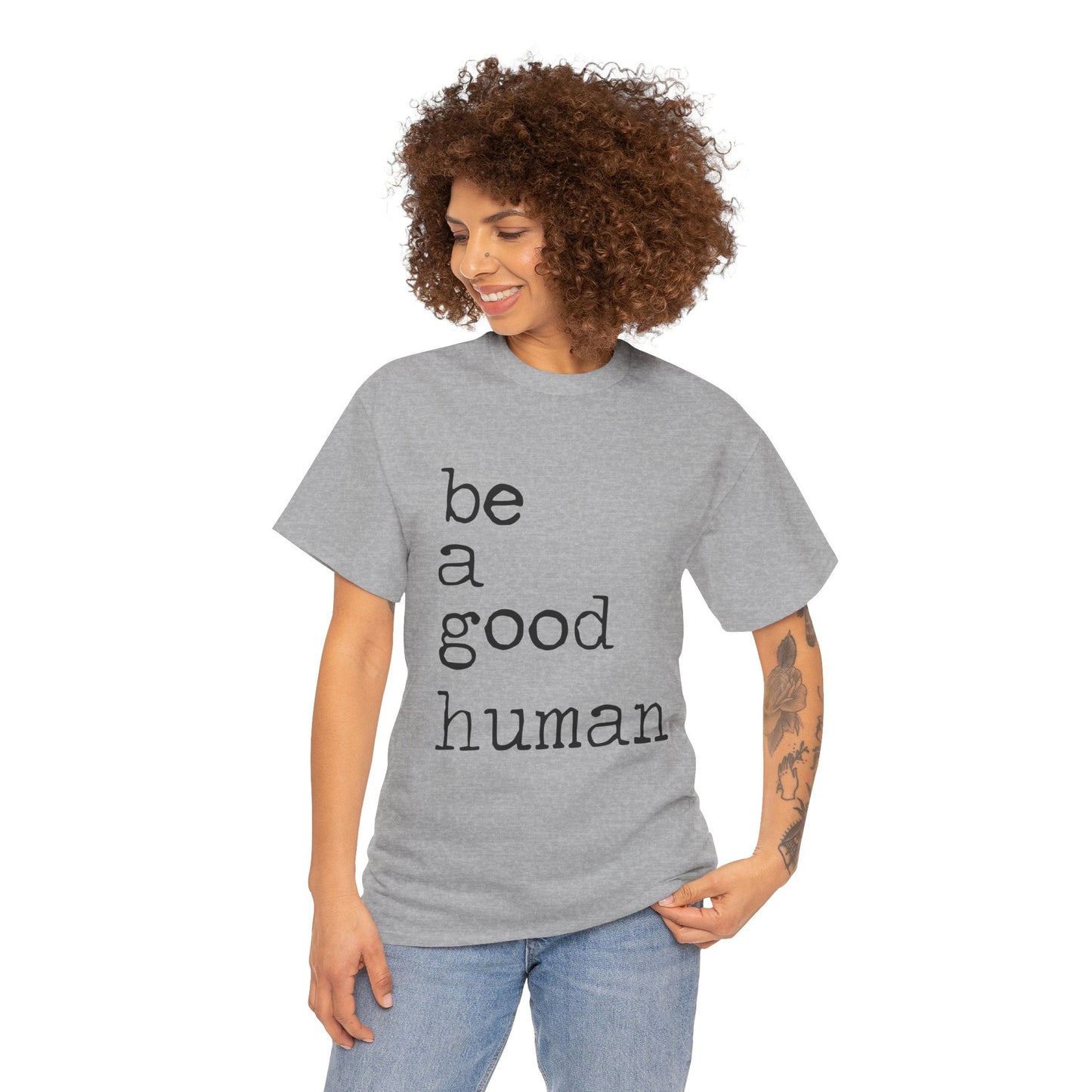 Be a Good Human