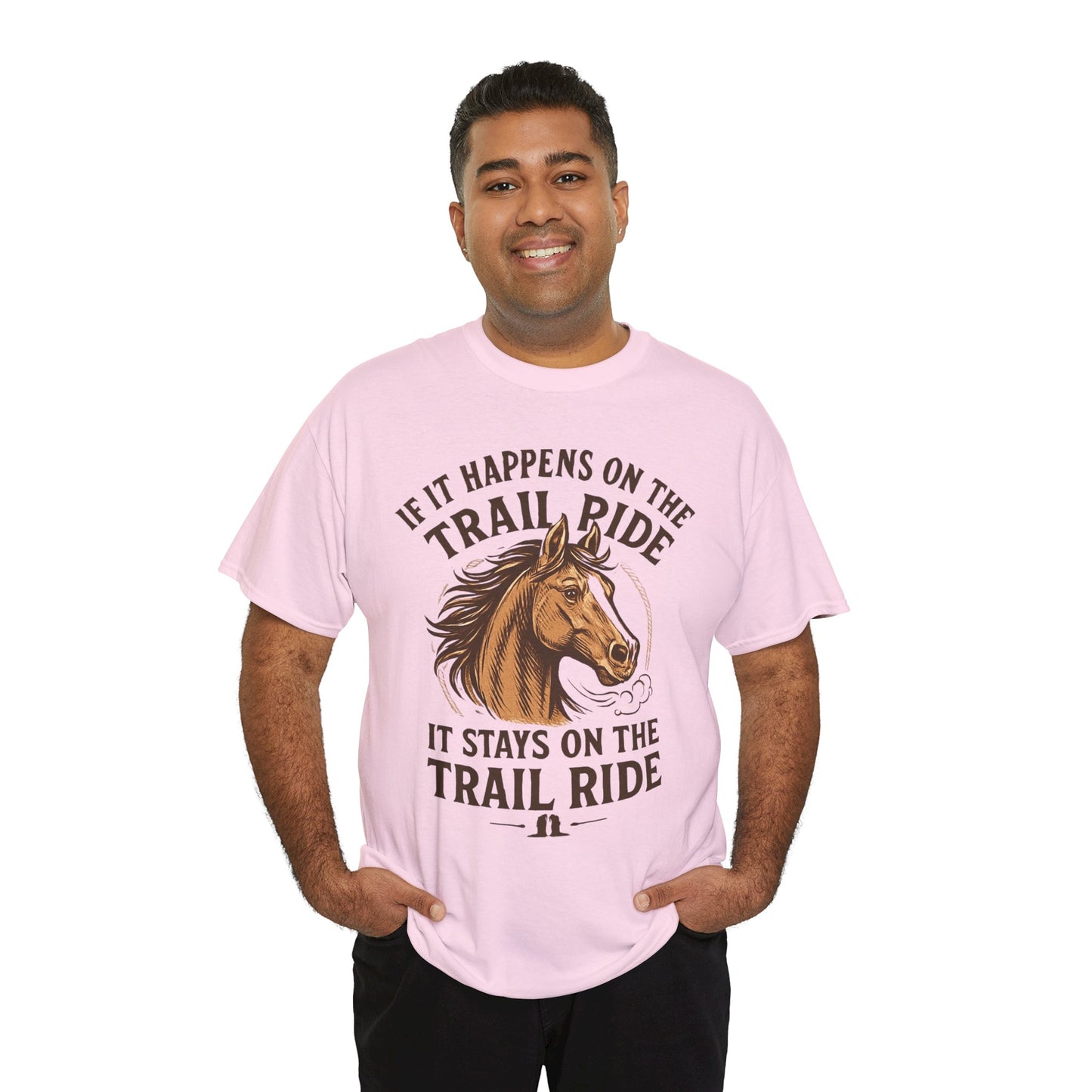 Trail Ride T-Shirt — "If It Happens On The Trail Ride, It Stays On The Trail Ride" Horse Tee