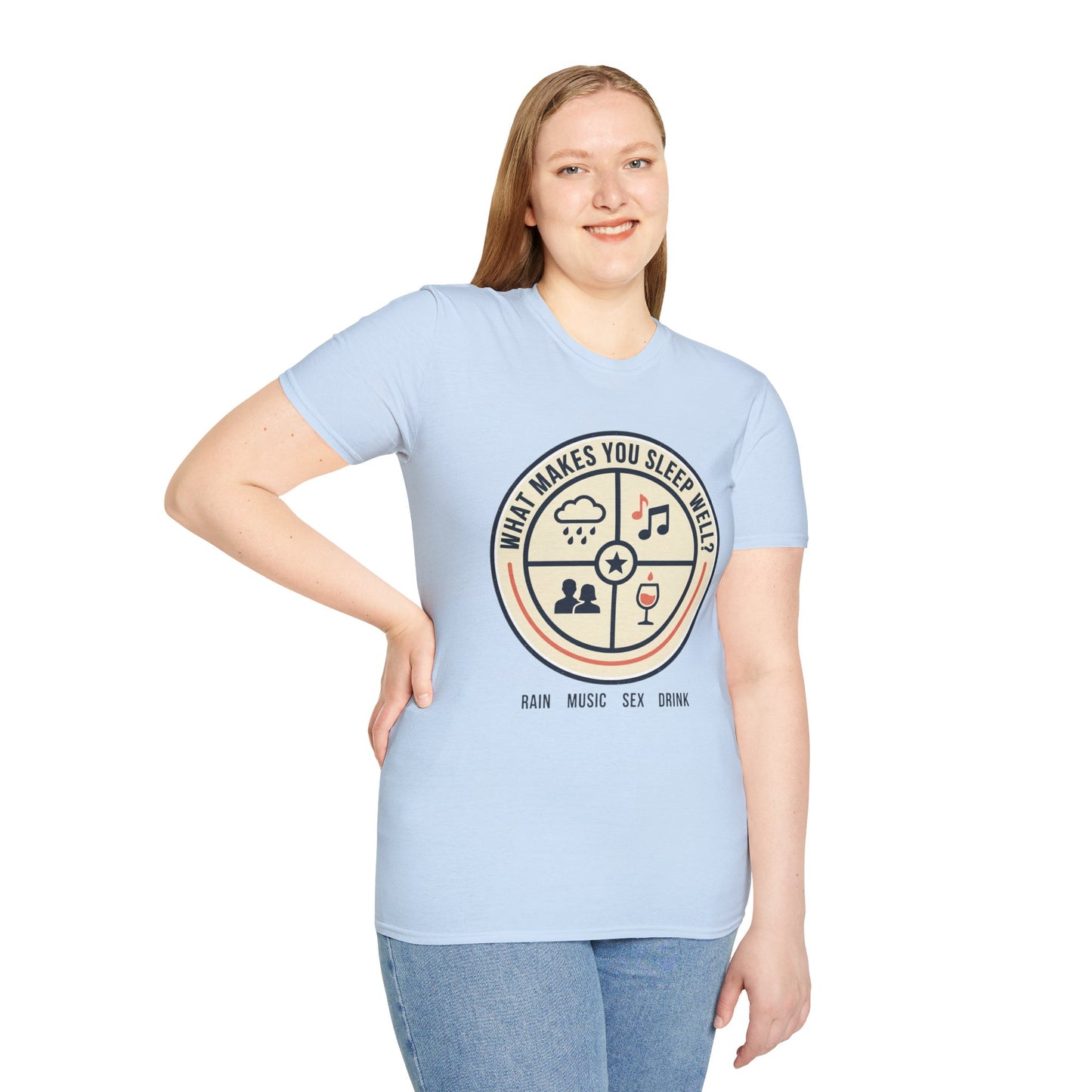 "What Makes You Sleep Well?" Rain, Music, Sex, Drink Graphic-Sleep Essentials T‑Shirt
