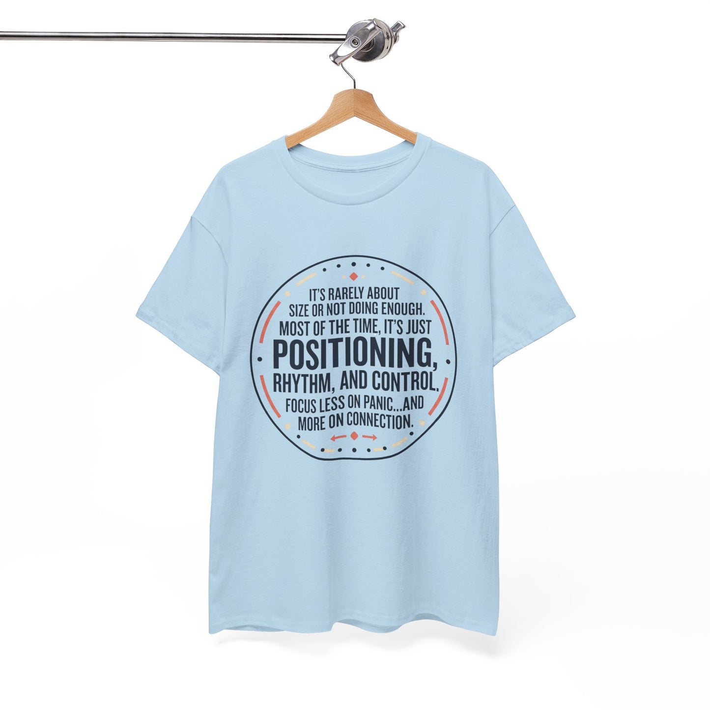 "Positioning, Rhythm, and Control" Motivational Tee—Inspirational Quote T-Shirt