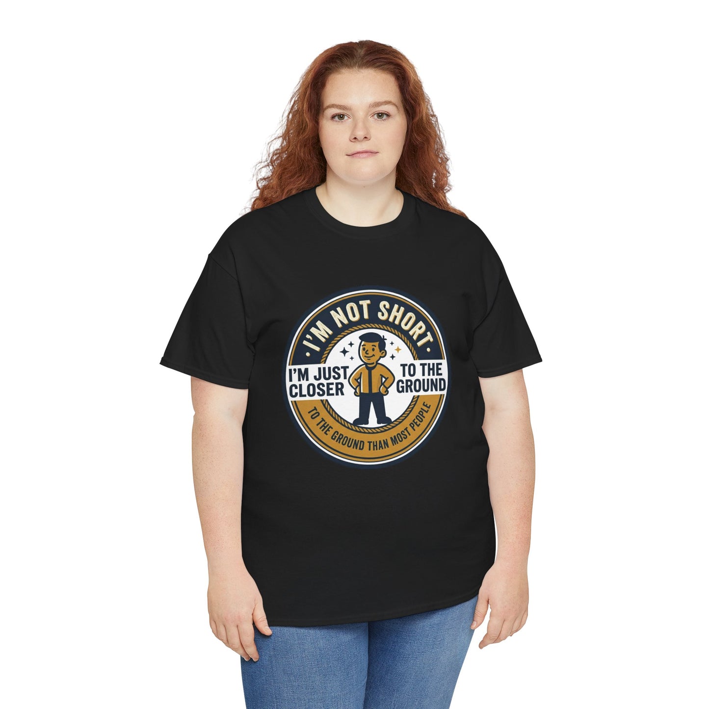 "I'm Not Short, I'm Just Closer to the Ground" Funny Short Height Graphic Tee