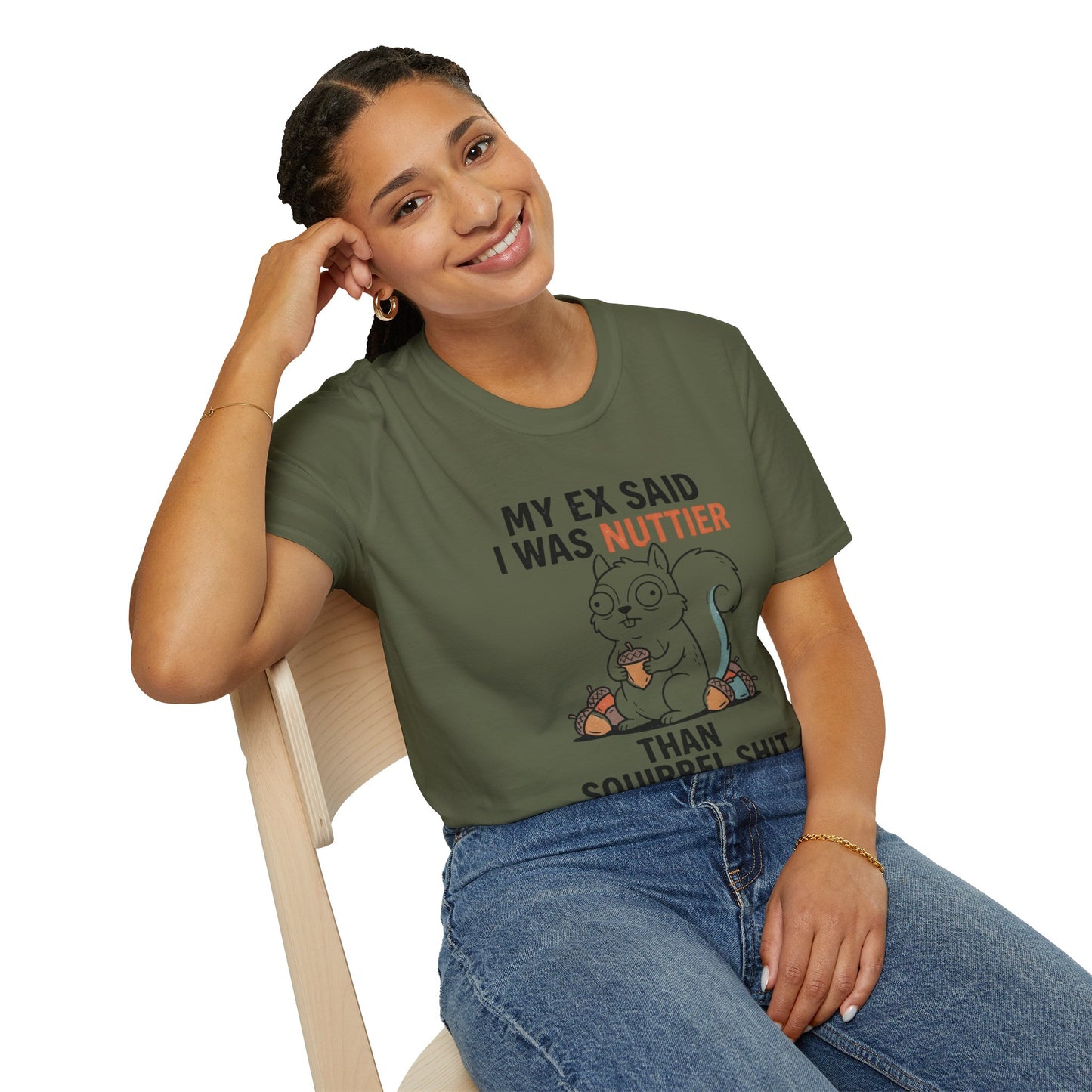 'My Ex Said I Was Nuttier Than Squirrel Shit' T-Shirt — Cute Squirrel Graphic Funny