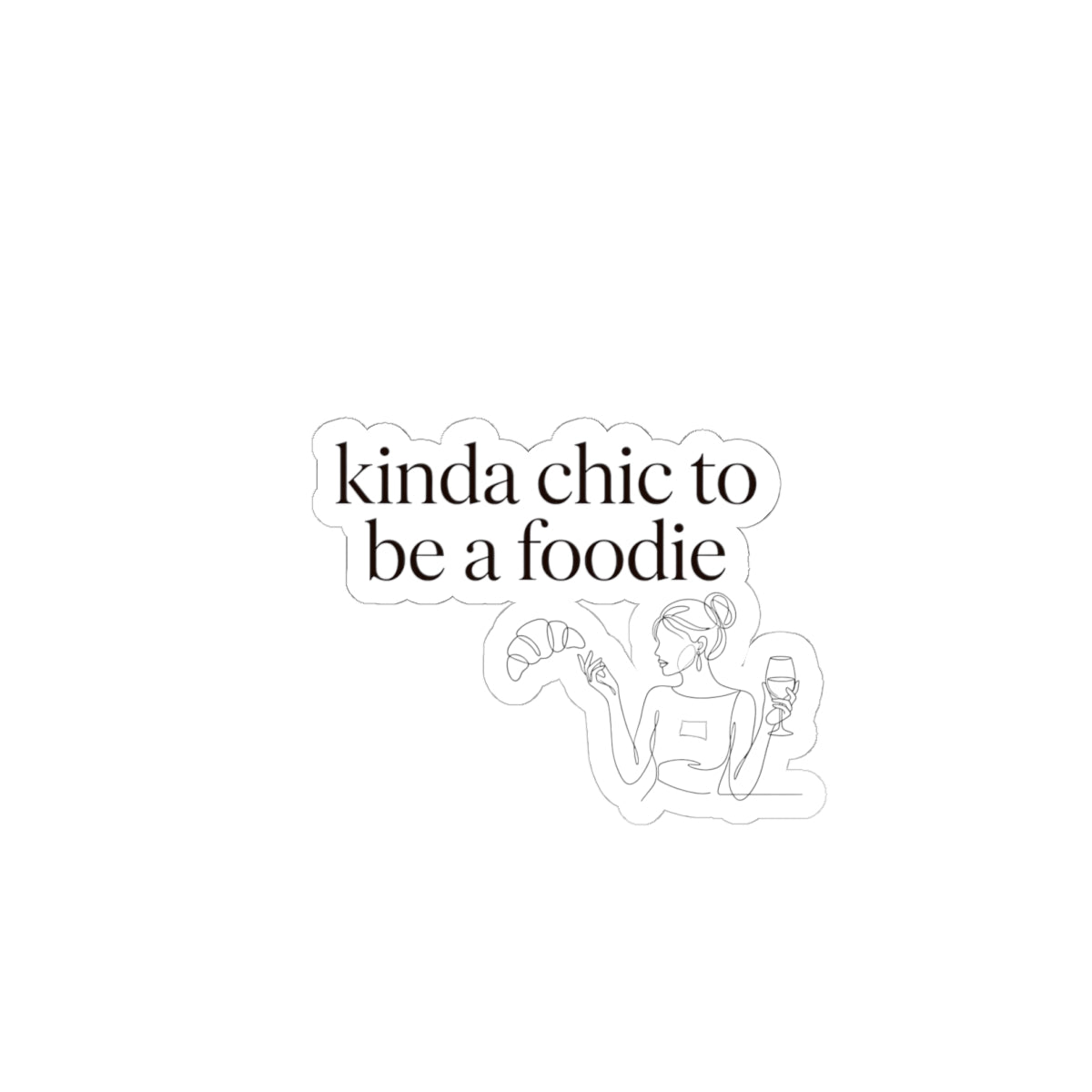 Kinda Chic to Be a Foodie Sticker | Minimal Line Art, Aesthetic Kitchen Laptop Decal