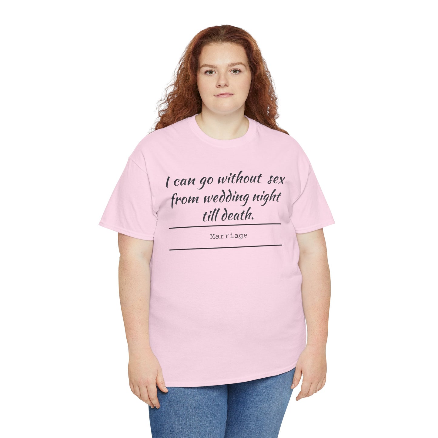 Humorous Marriage Quote Tee