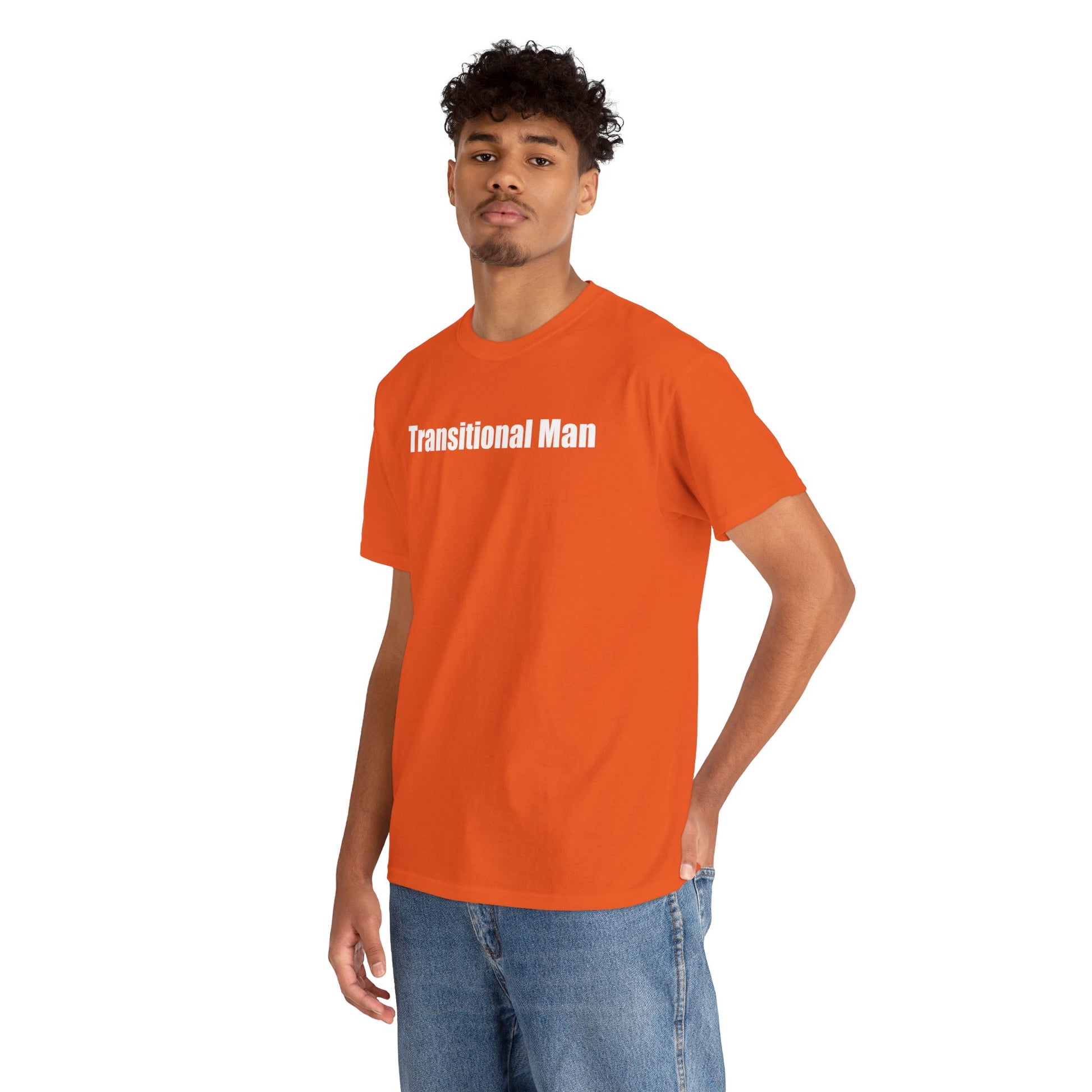 Transitional Man Tee — Bold Text Gender Transition Awareness Shirt Printify