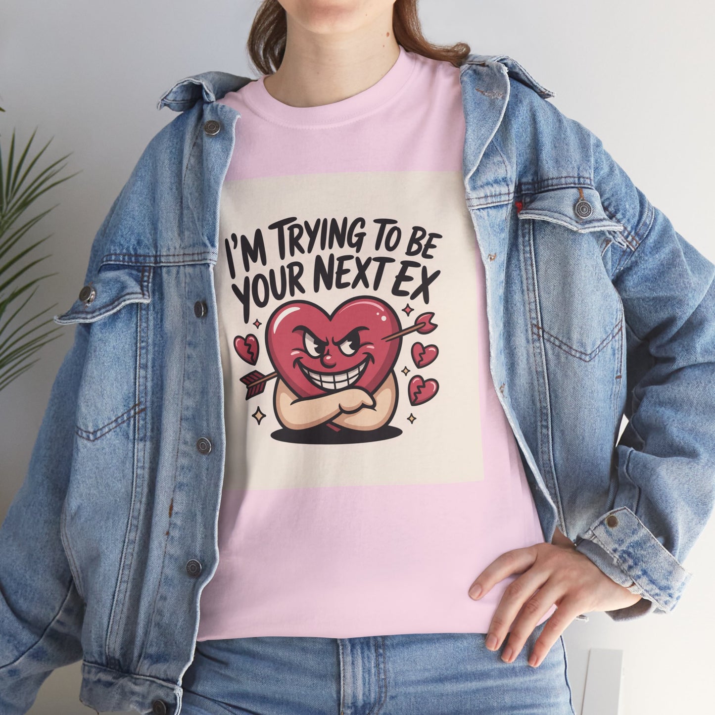 Valentine Heart Character Tee — "I'm Trying To Be Your Next Ex" Graphic T-Shirt Printify