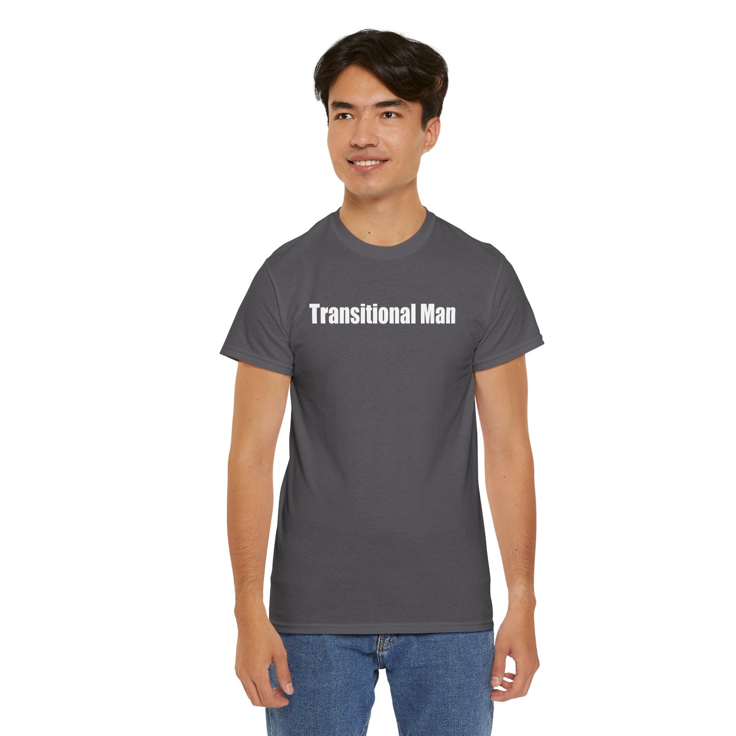 Transitional Man Tee — Bold Text Gender Transition Awareness Shirt Printify