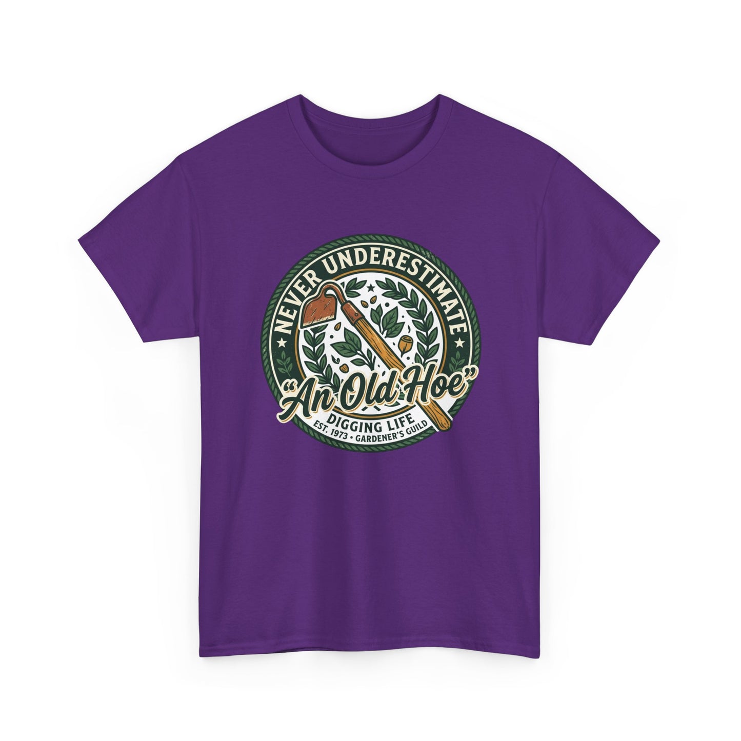 "Never Underestimate An Old Hoe" Gardening Tee