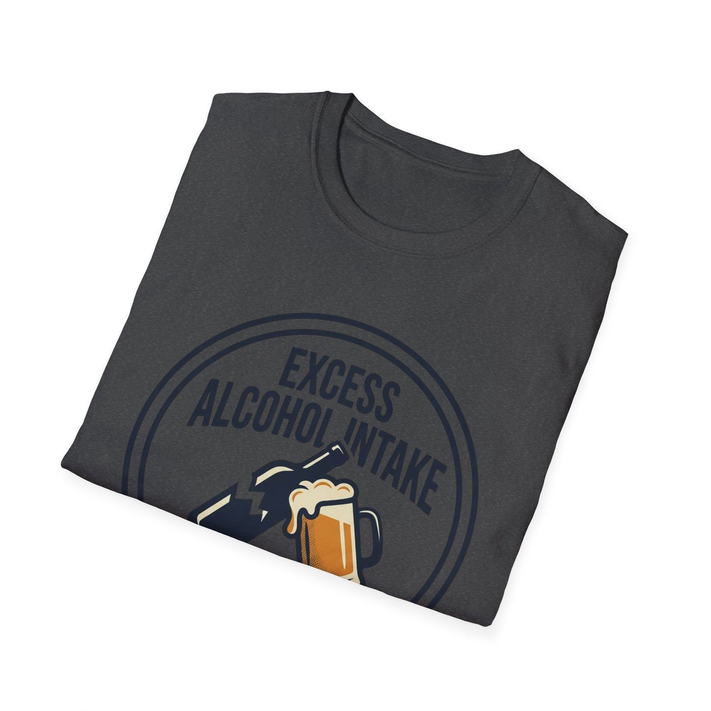"Excess Alcohol Intake: Handle With Caution" Graphic Tee