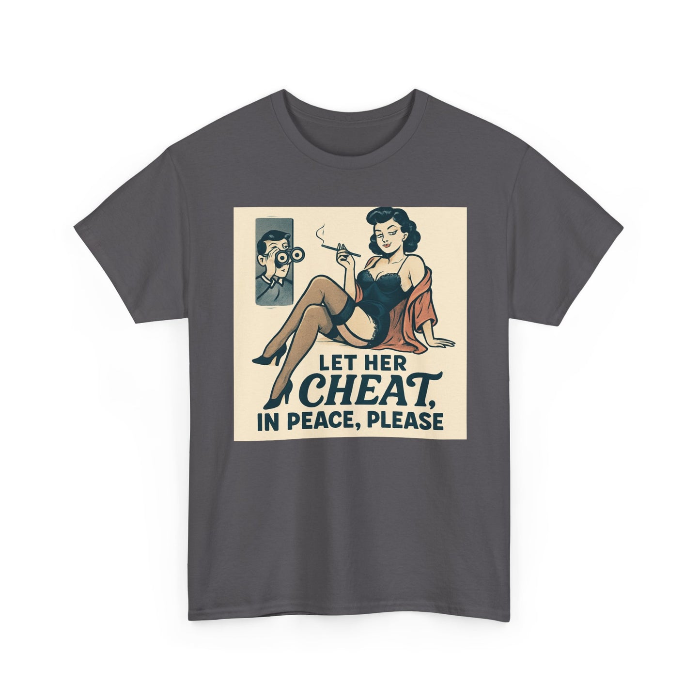 T-Shirt — Vintage Pinup “Let Her Cheat in Peace, Please” Graphic Tee