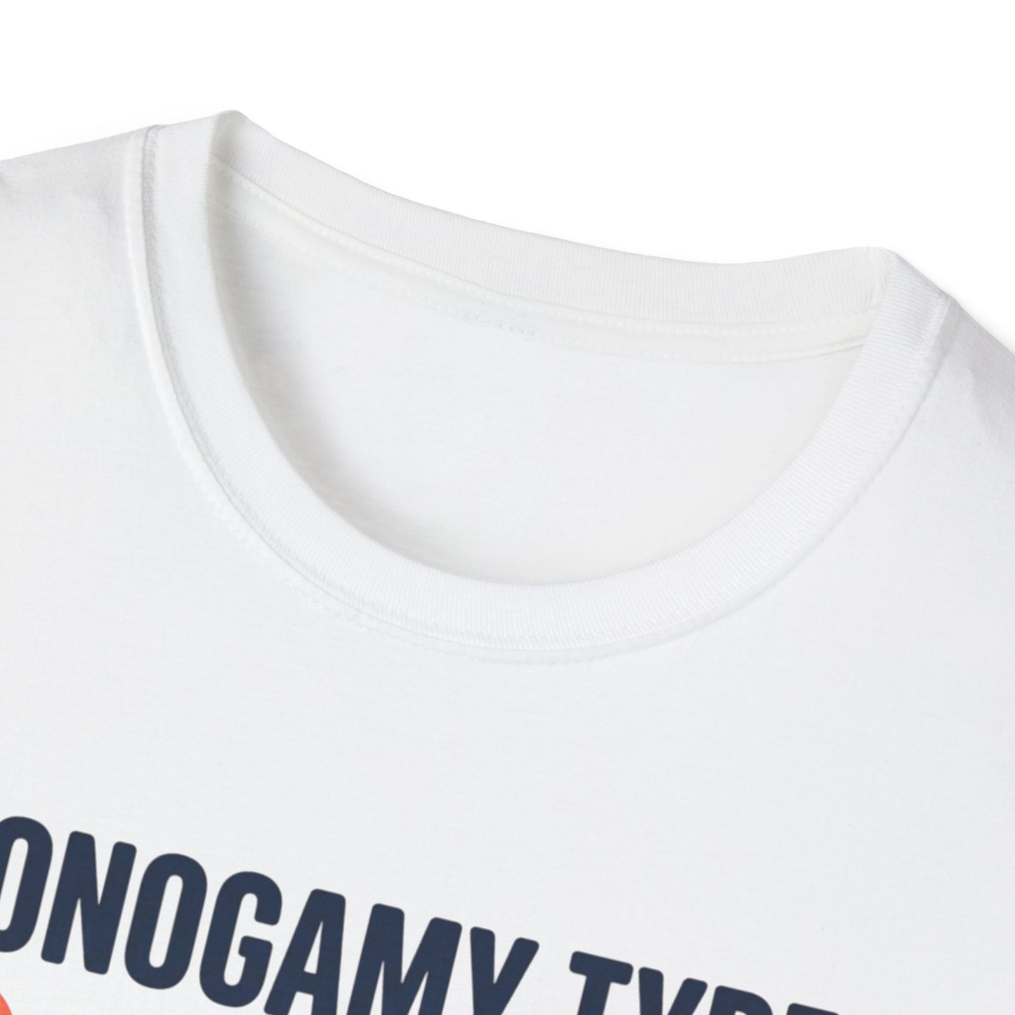 "Monogamy Type: Don't Hurt My Feelings" Graphic Tee Printify