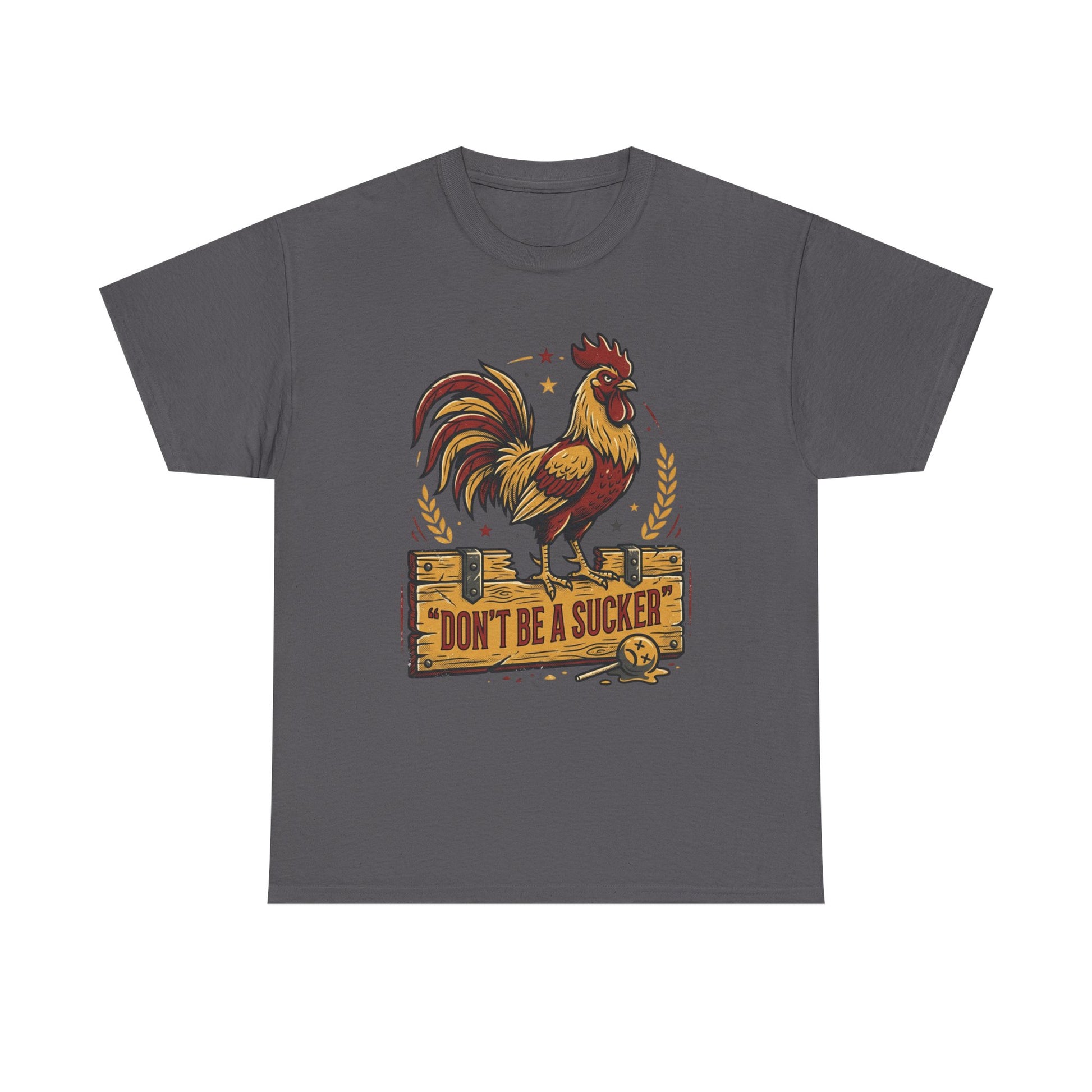 Rooster 'Don't Be a Sucker' Graphic Tee Printify