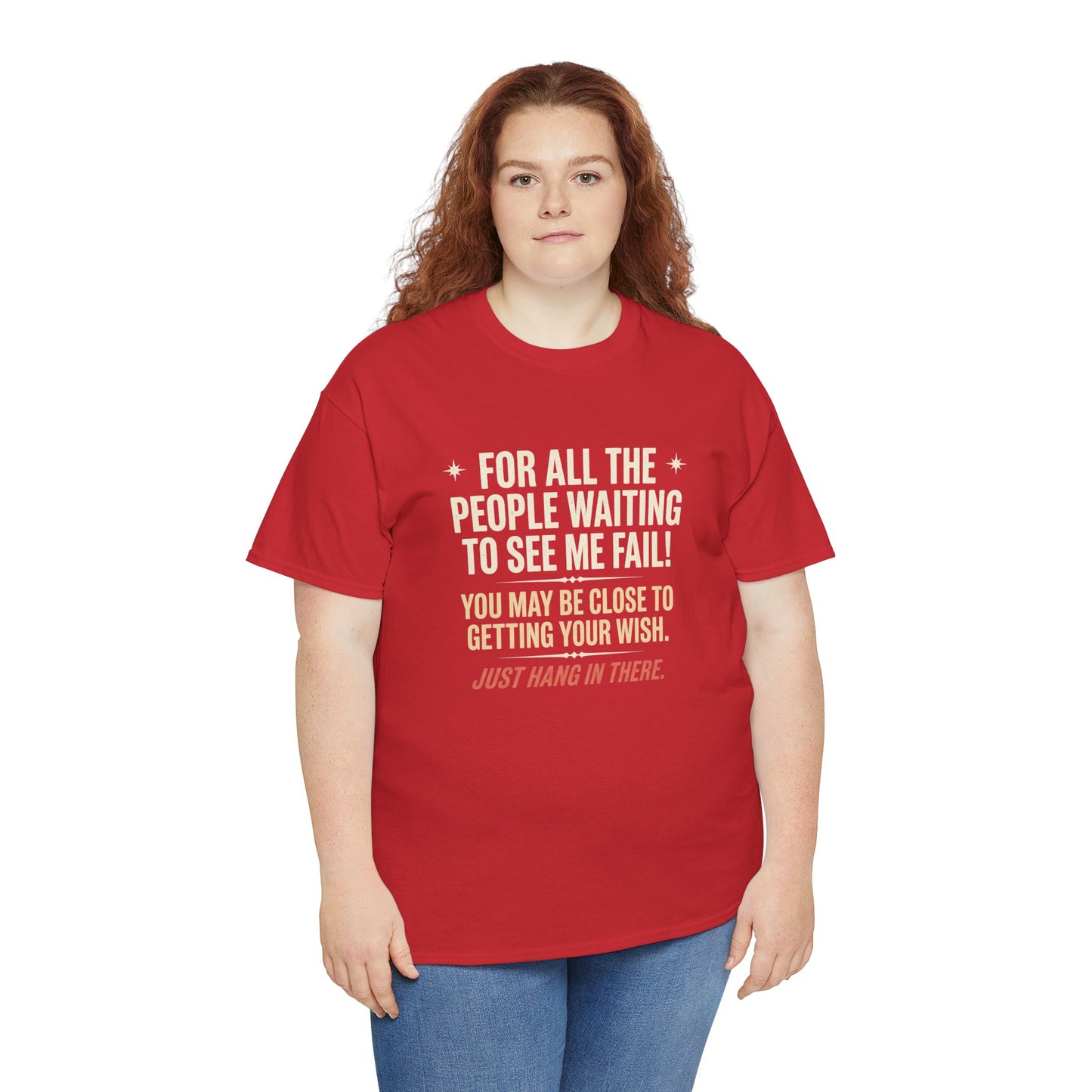 “For All The People Waiting To See Me Fail” Inspirational Shirt-Motivational Graphic Tee —