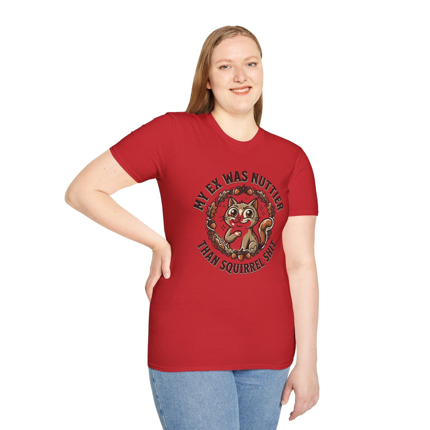 My Ex Was Nuttier Than Squirrel Shit T-Shirt