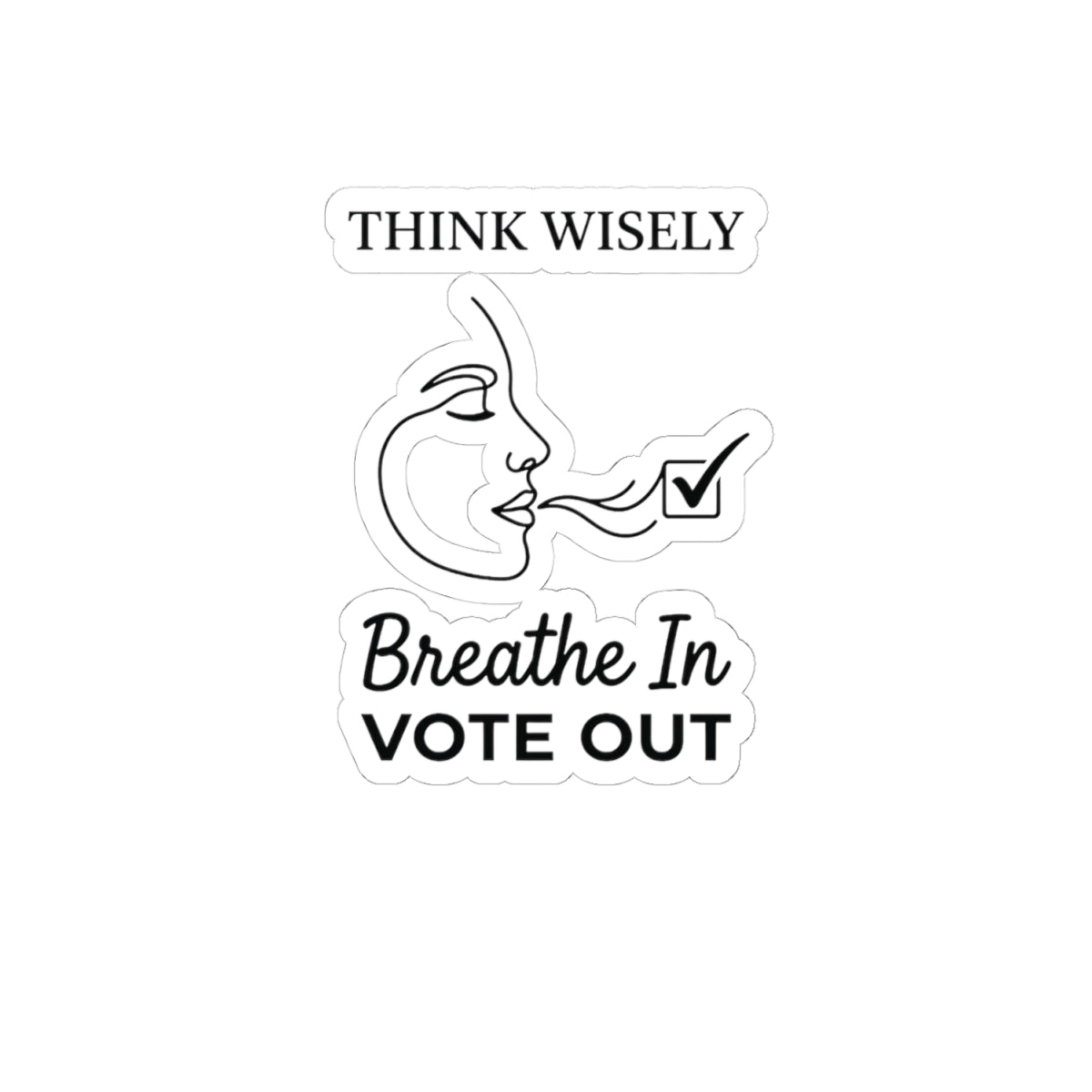 Breathe In Vote Out sticker | Political activism, Midterm elections