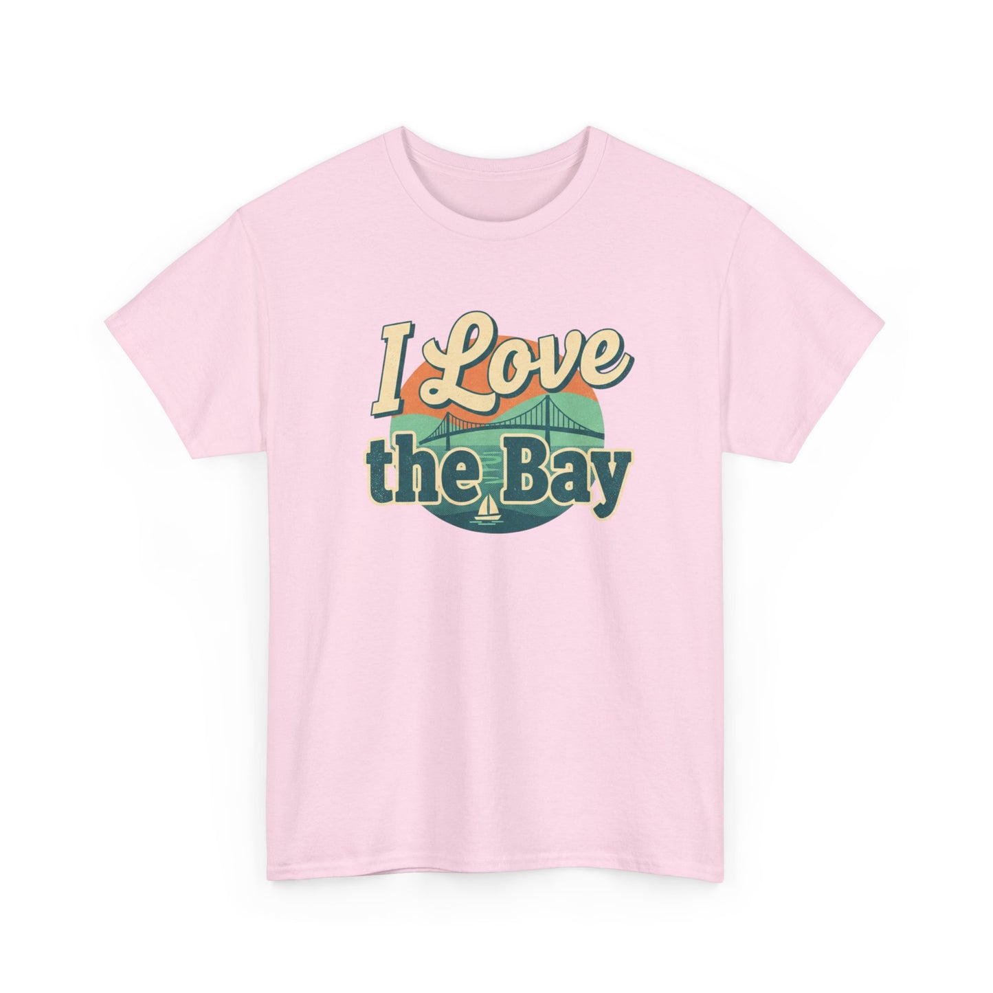 I Love the Bay T-Shirt — Retro Coastal Tee for Bay Lovers