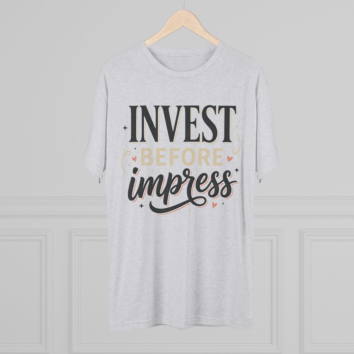 Invest Before Impress Tee — Motivational Finance Graphic T-Shirt