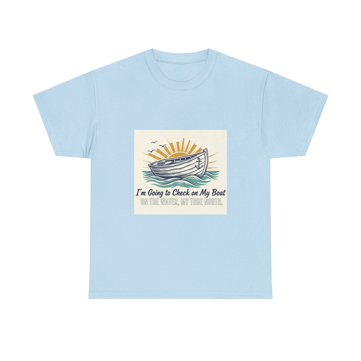 Boat T-Shirt — "I'm Going to Check on My Boat" Vintage Nautical Tee