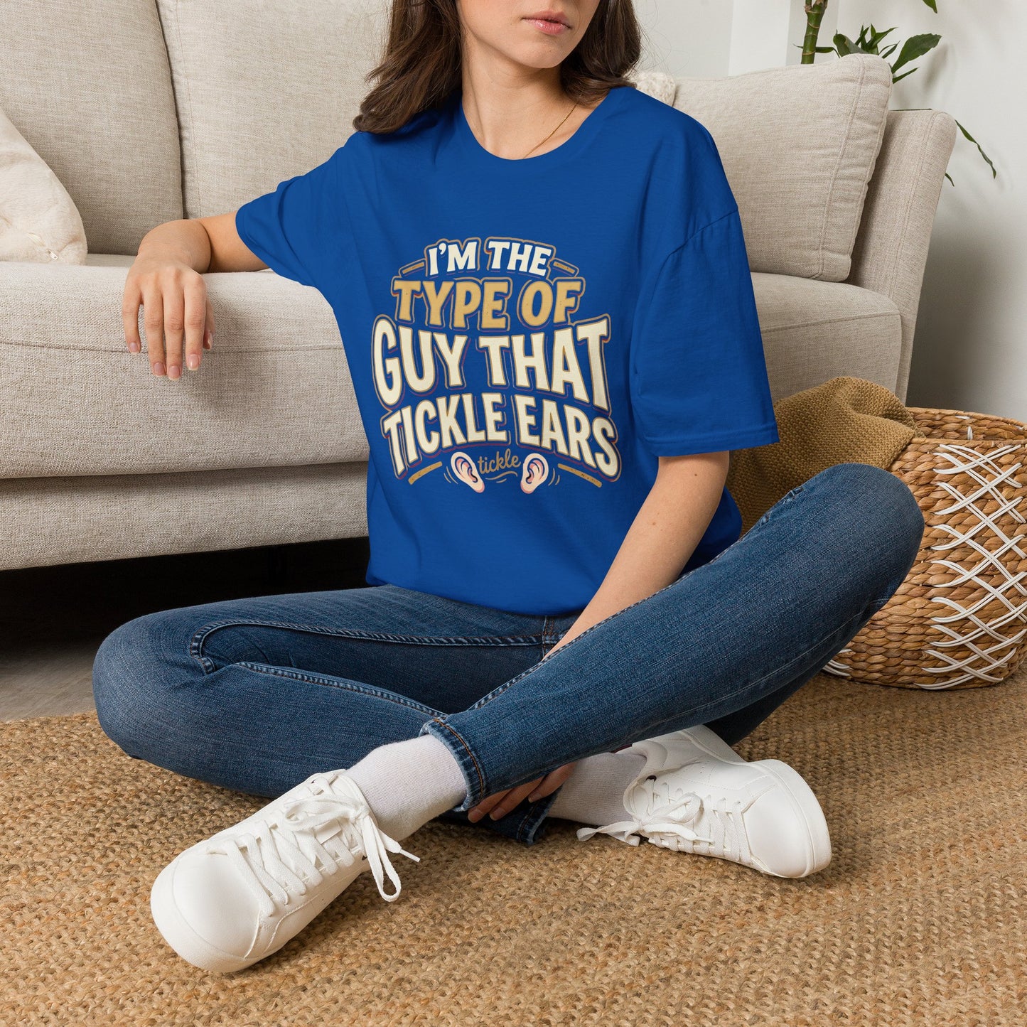 I'm The Type Of Guy That Tickle Ears T-Shirt — Funny Novelty Graphic Tee